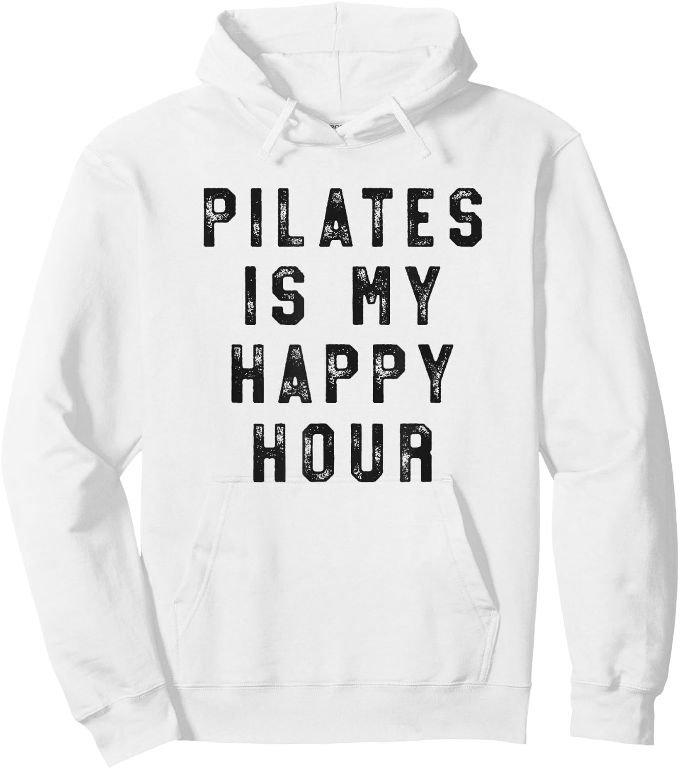 Pilates Is My Happy Hour Funny Simple Hoodie - Hoodie | White