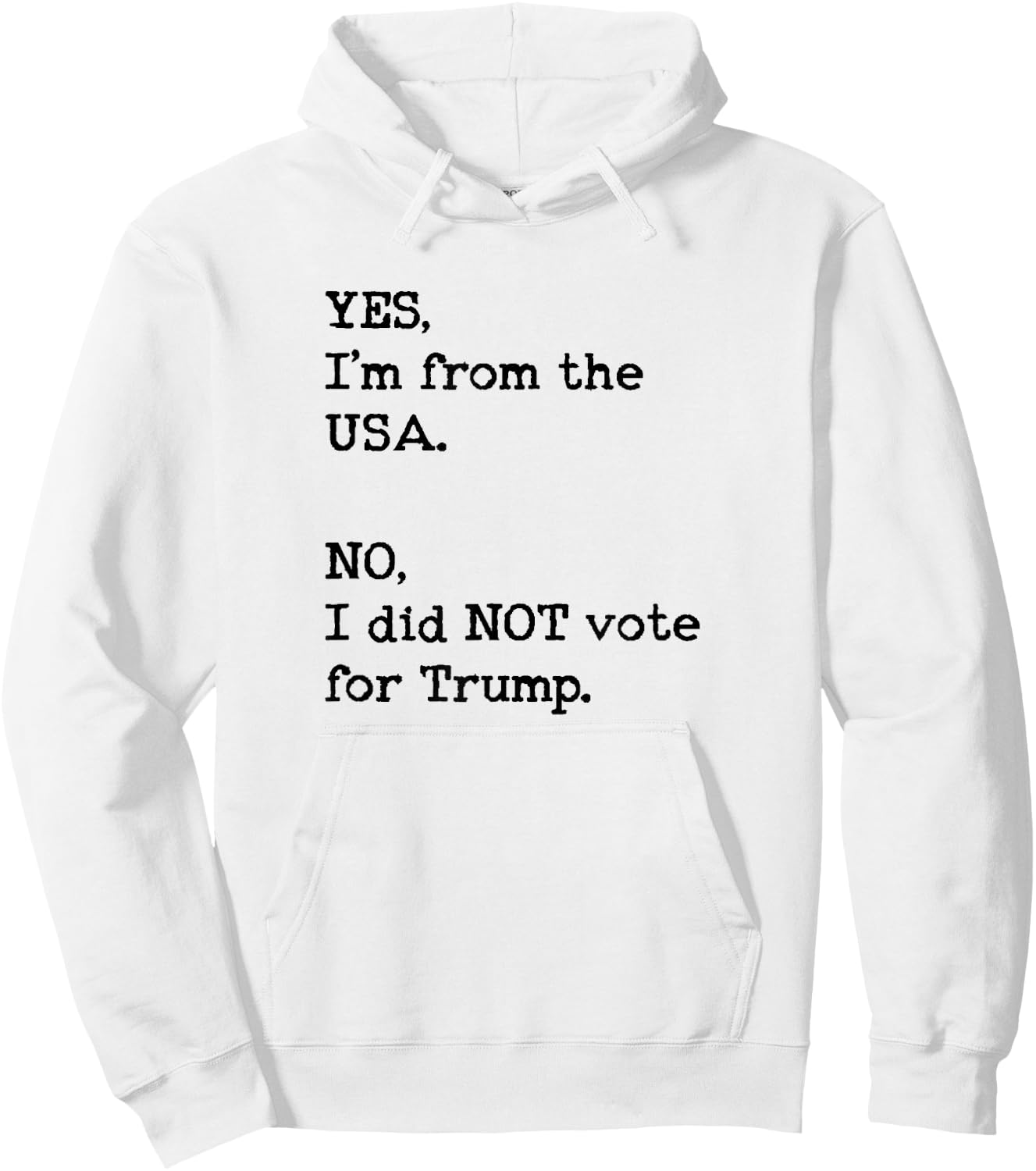 Funny Anti Trump Vacation No I Didn't Vote Trump Hoodie - Hoodie | White