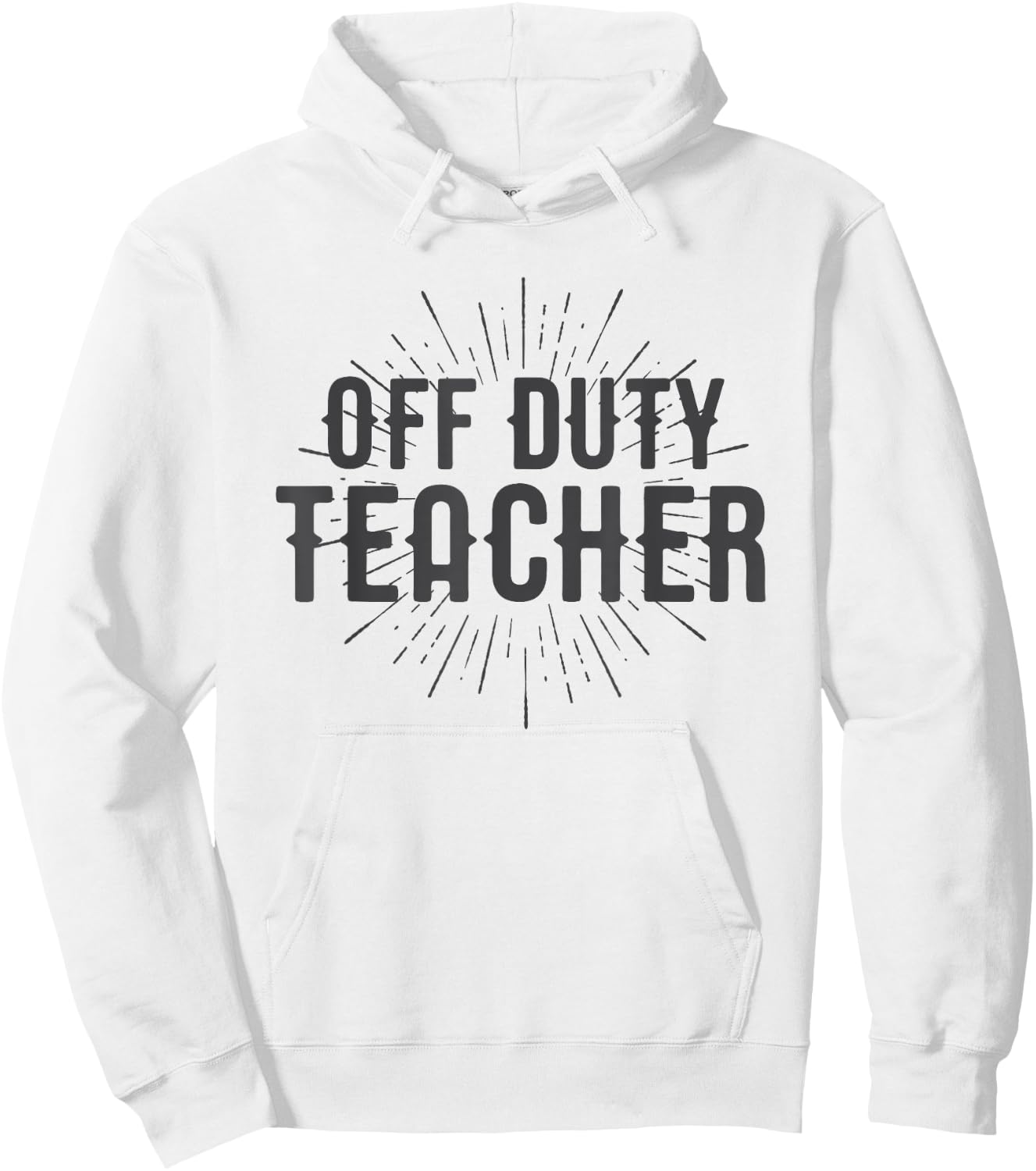 Off Duty Teacher Shirt Gift Men Women Girls Kids Hoodie - Hoodie | White