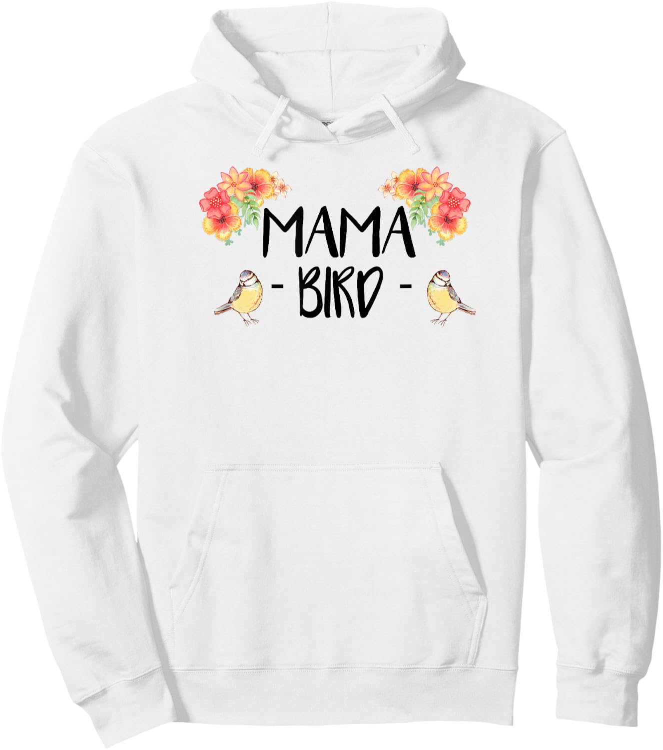 Mama Bird Cute Bird Lover Mothers Day Gift Hoodie - Hoodie | White