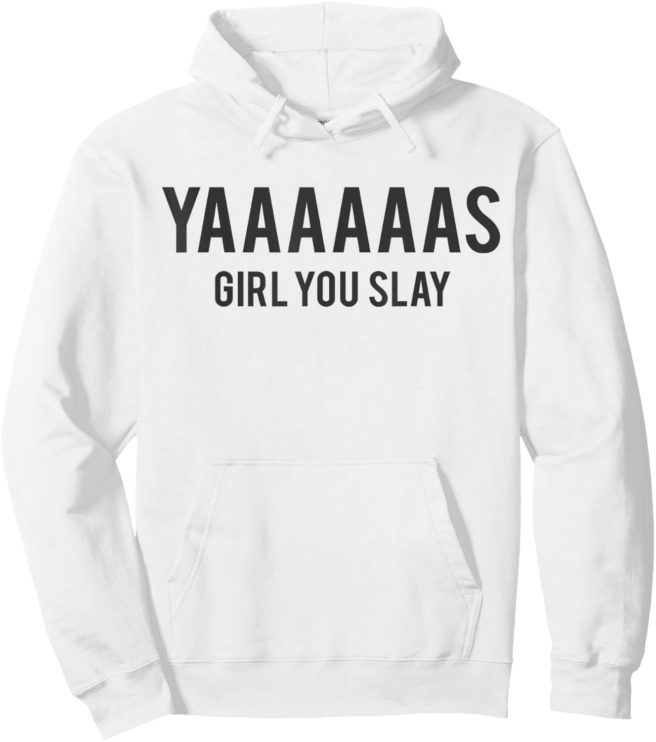 Cute Yas Girl You Slay Reality TV for Teenage Girls Hoodie - Hoodie | White