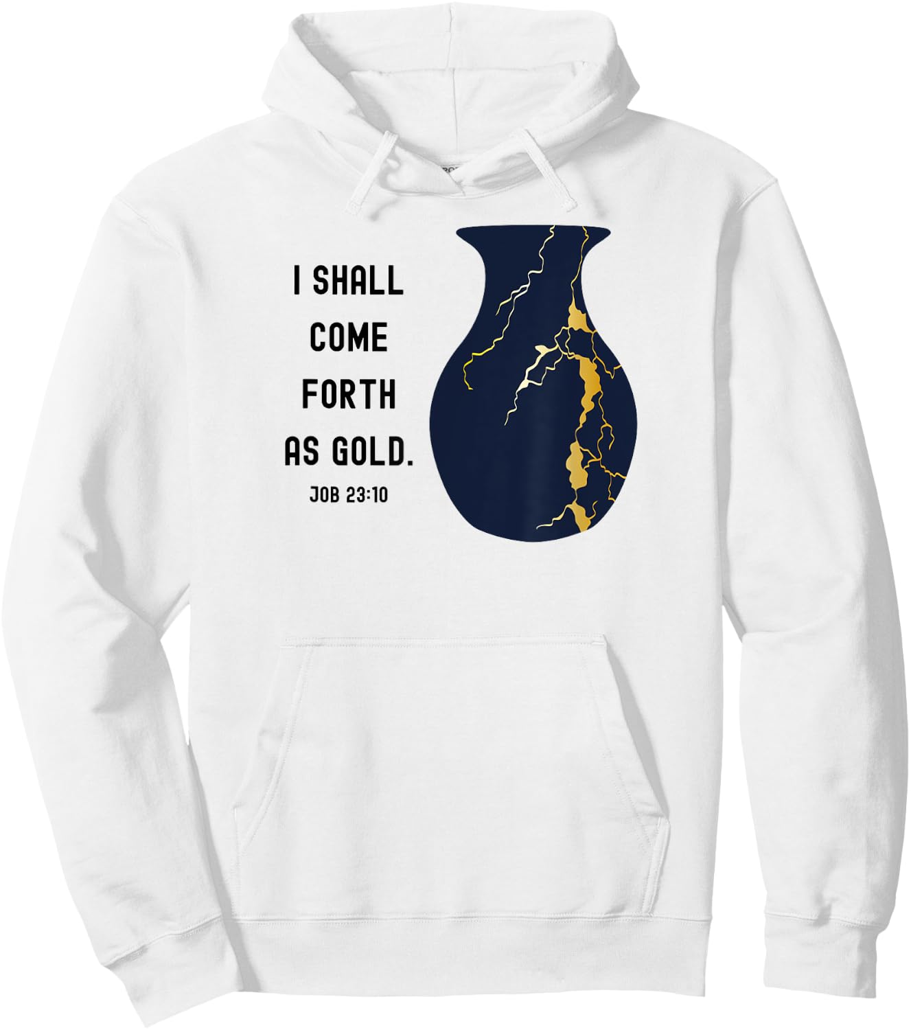 Come Forth as Gold Bible Verse Job Kintsugi Christian Jesus Hoodie - Hoodie | White