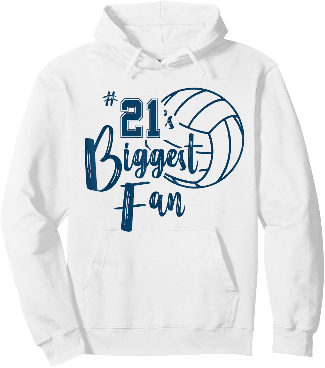 Twenty-One 21 Biggest Fan Shirt Volleyball Mom Dad Brother Hoodie - Hoodie | White