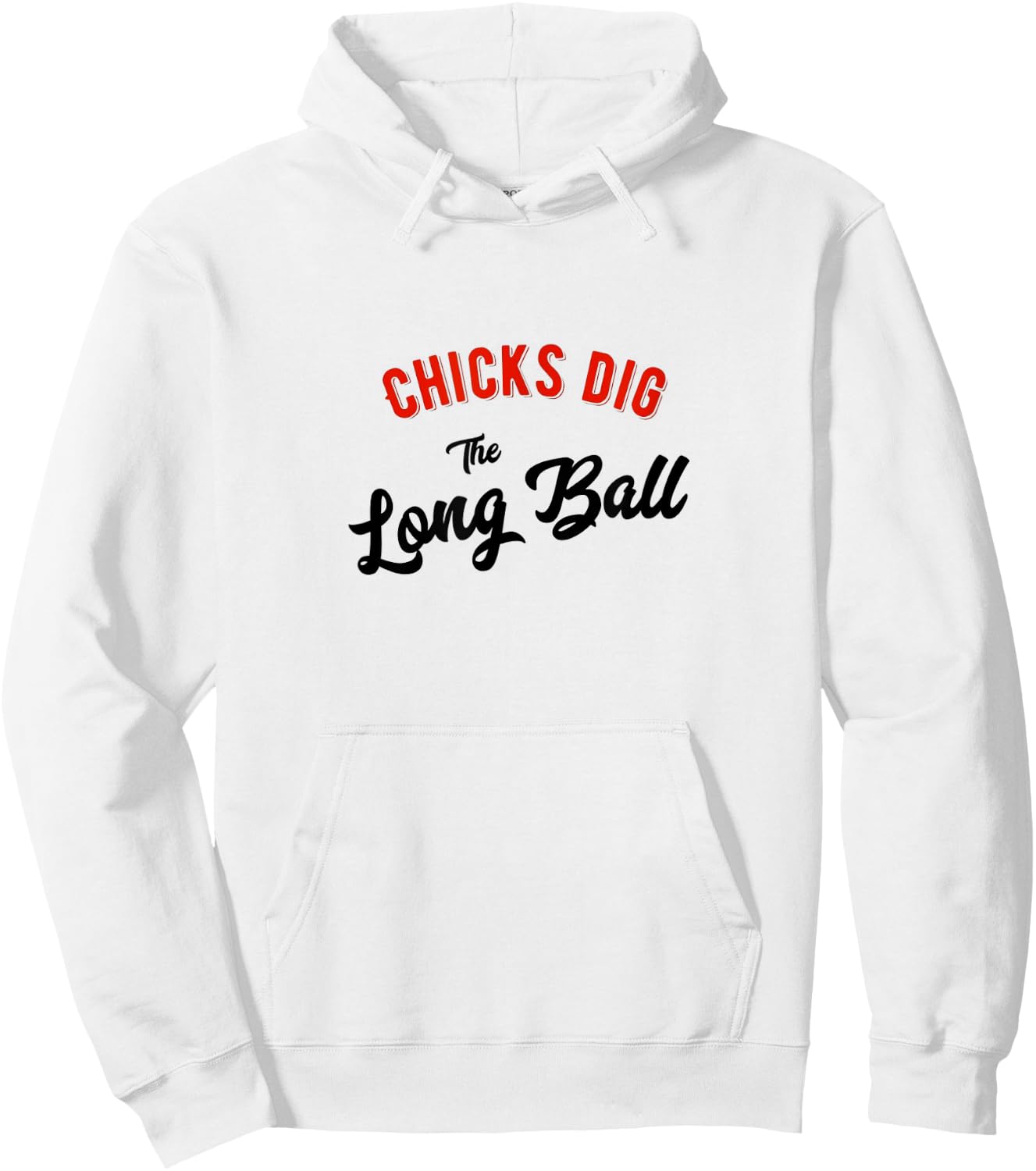 Chicks Dig the Long Ball Baseball Hoodie - Hoodie | White