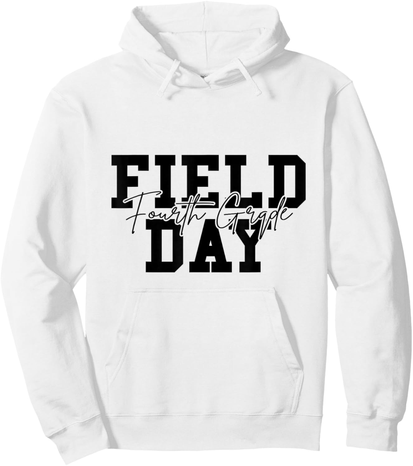 Field Day 2026 Fourth Grade School Teacher Kids White Hoodie - Hoodie | White