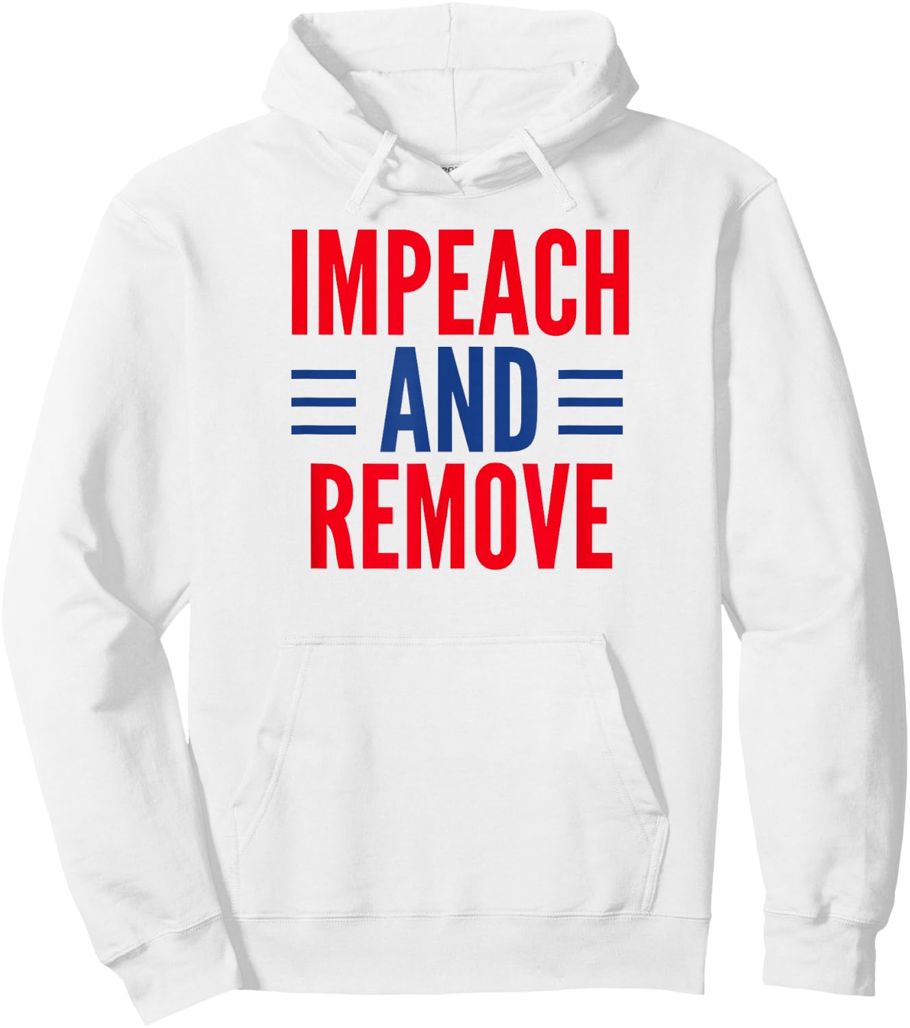 Impeach And Remove Trump Hoodie - Hoodie | White