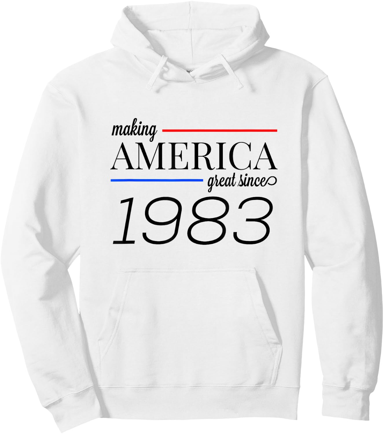 36th Birthday MAKING AMERICA GREAT SINCE 1983 gift Hoodie - Hoodie | White