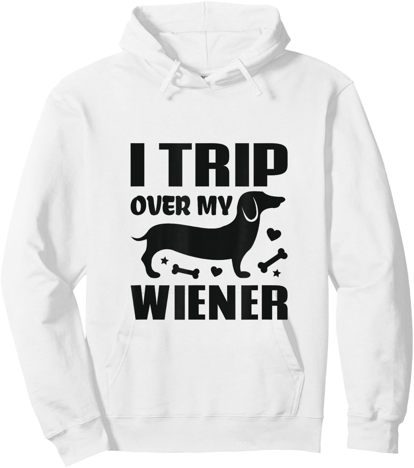 I Trip Over My Wiener Best Friend Dog Lover Dachshund Women Girls Kids Hoodie - Hoodie | White