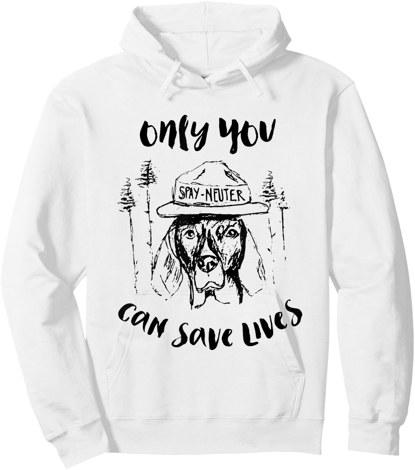 Only You Can Save Lives Spay And Neuter Hoodie - Hoodie | White