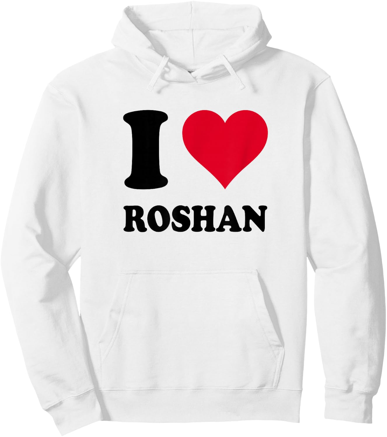I Love Roshan Hoodie - Hoodie | White