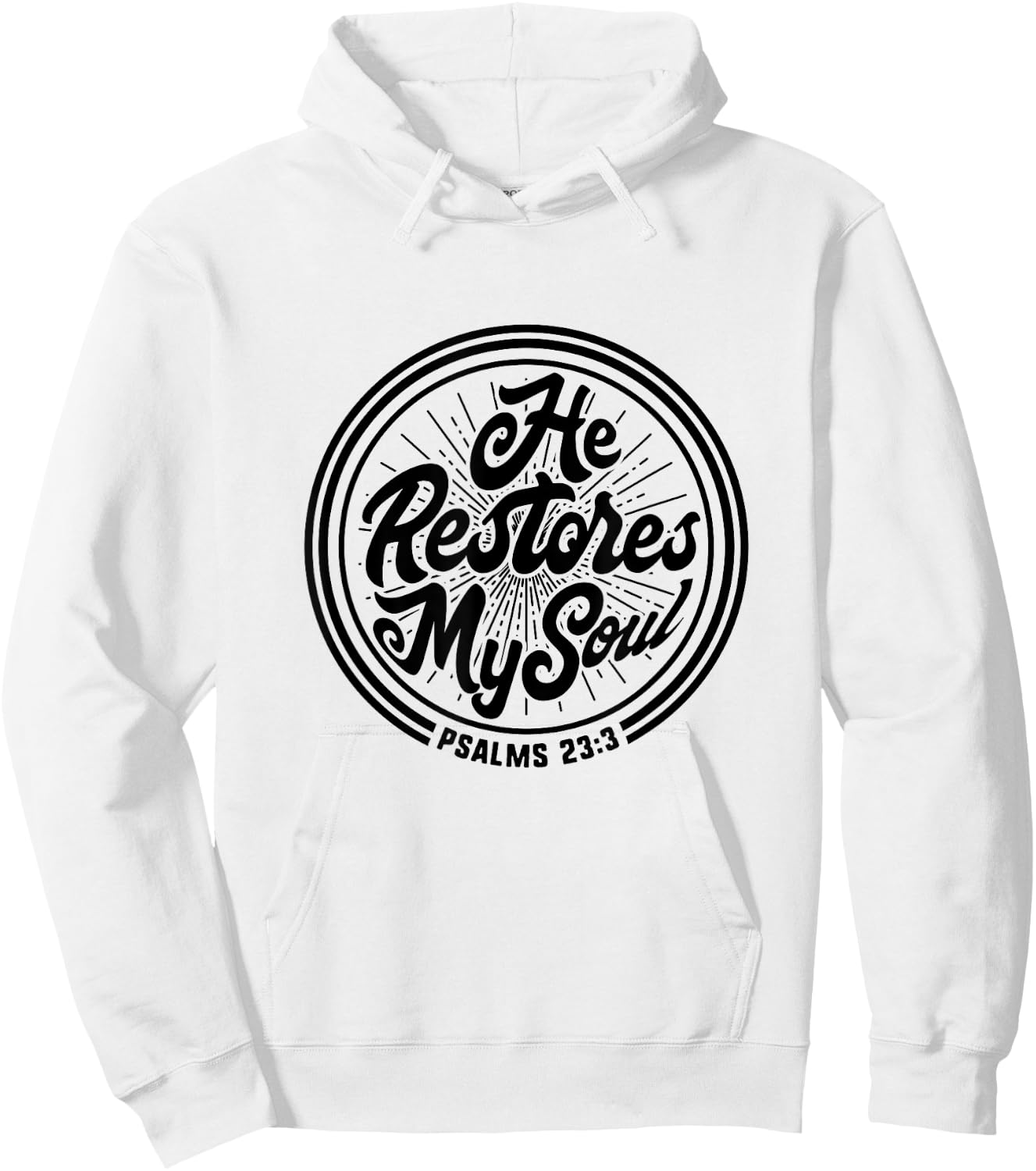 Bible Verse Shirts Christian Quote Psalm 23:3 Gift God Soul Hoodie - Hoodie | White