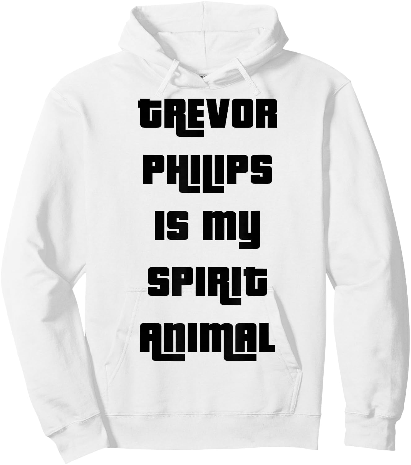 Trevor Philips is my Spirit Animal Hoodie - Hoodie | White