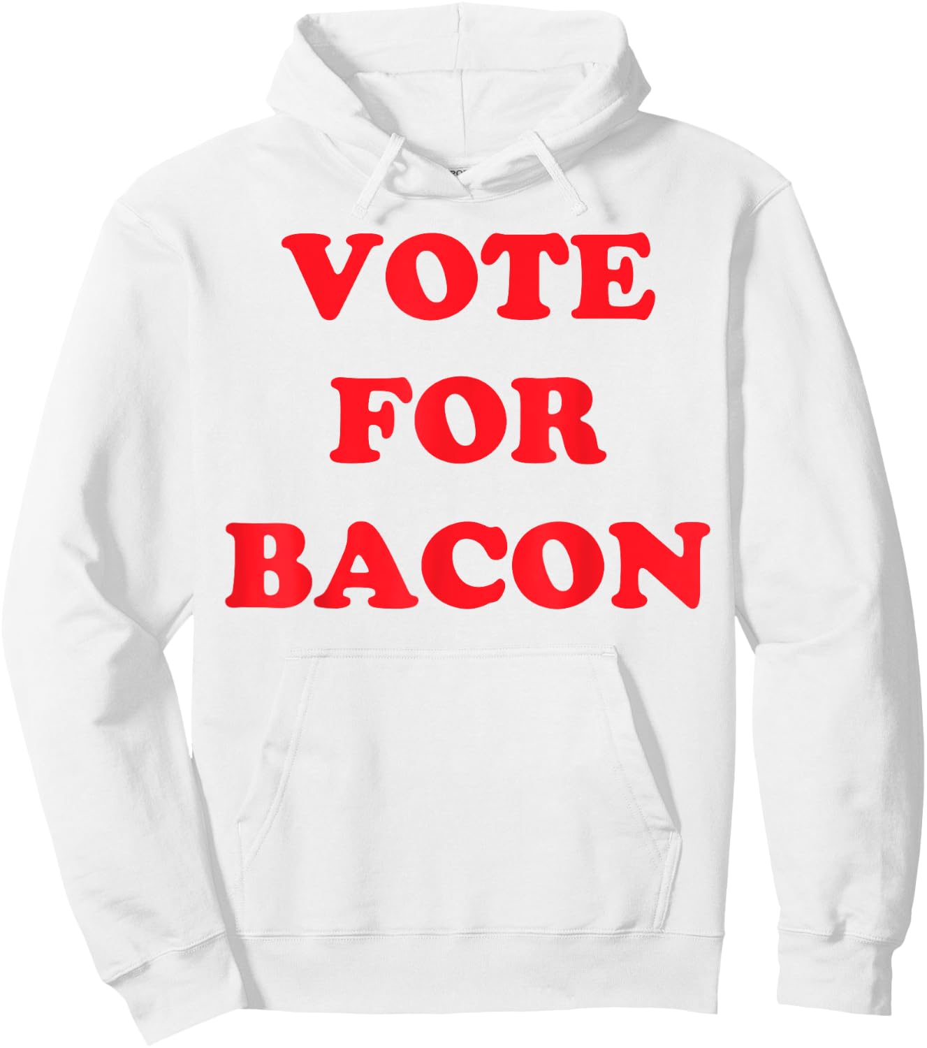 Vote Bacon Funny Political Hoodie - Hoodie | White