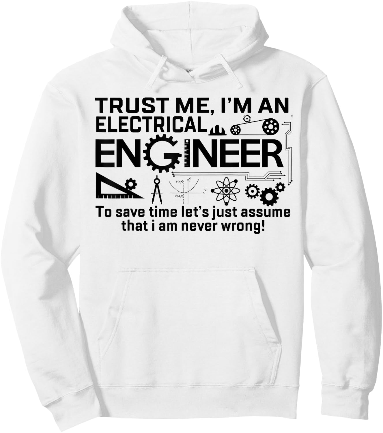 Design I Am An Electrical Engineer Hoodie - Hoodie | White