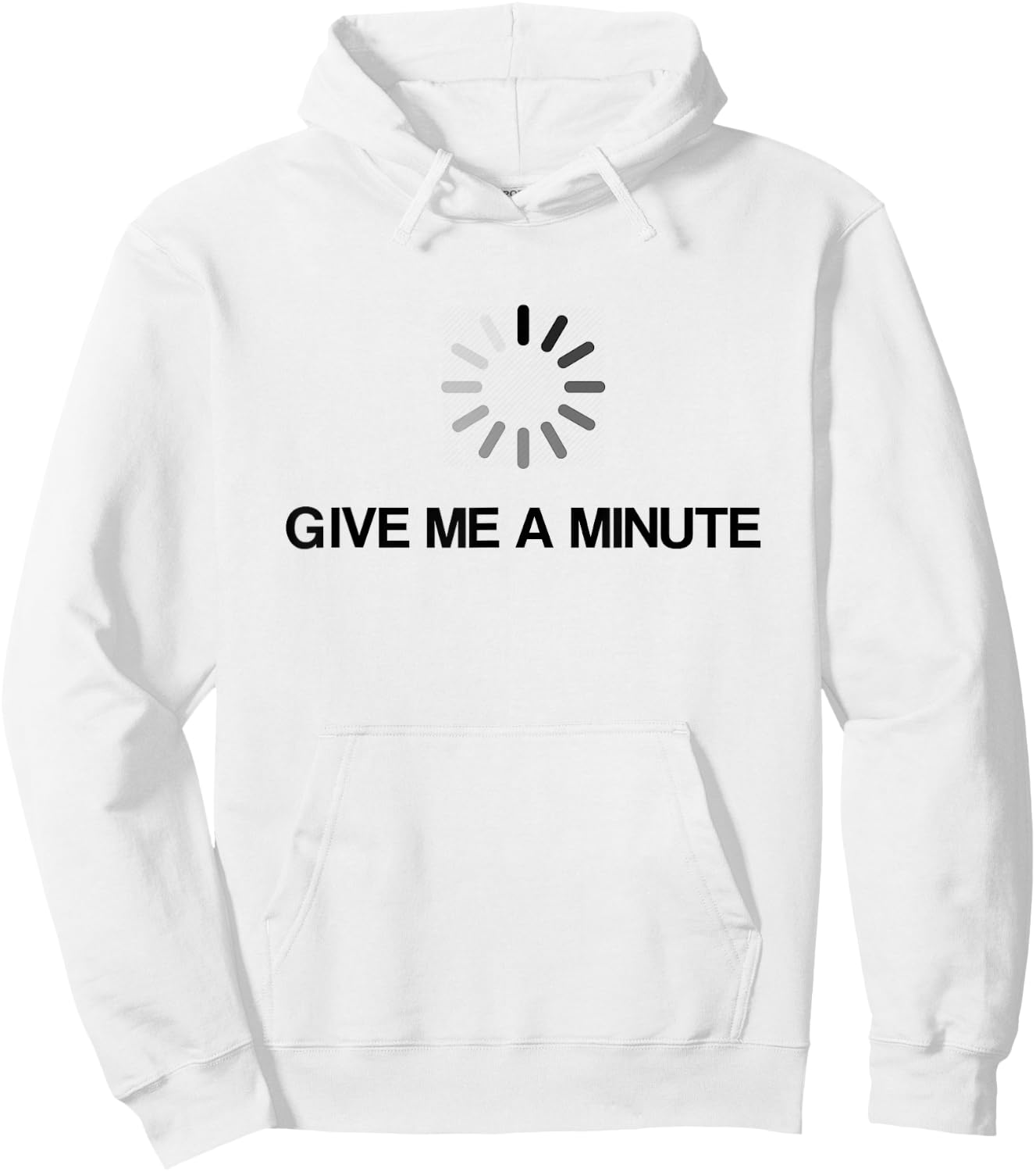 Give Me A Minute Funny Geek Hoodie - Hoodie | White