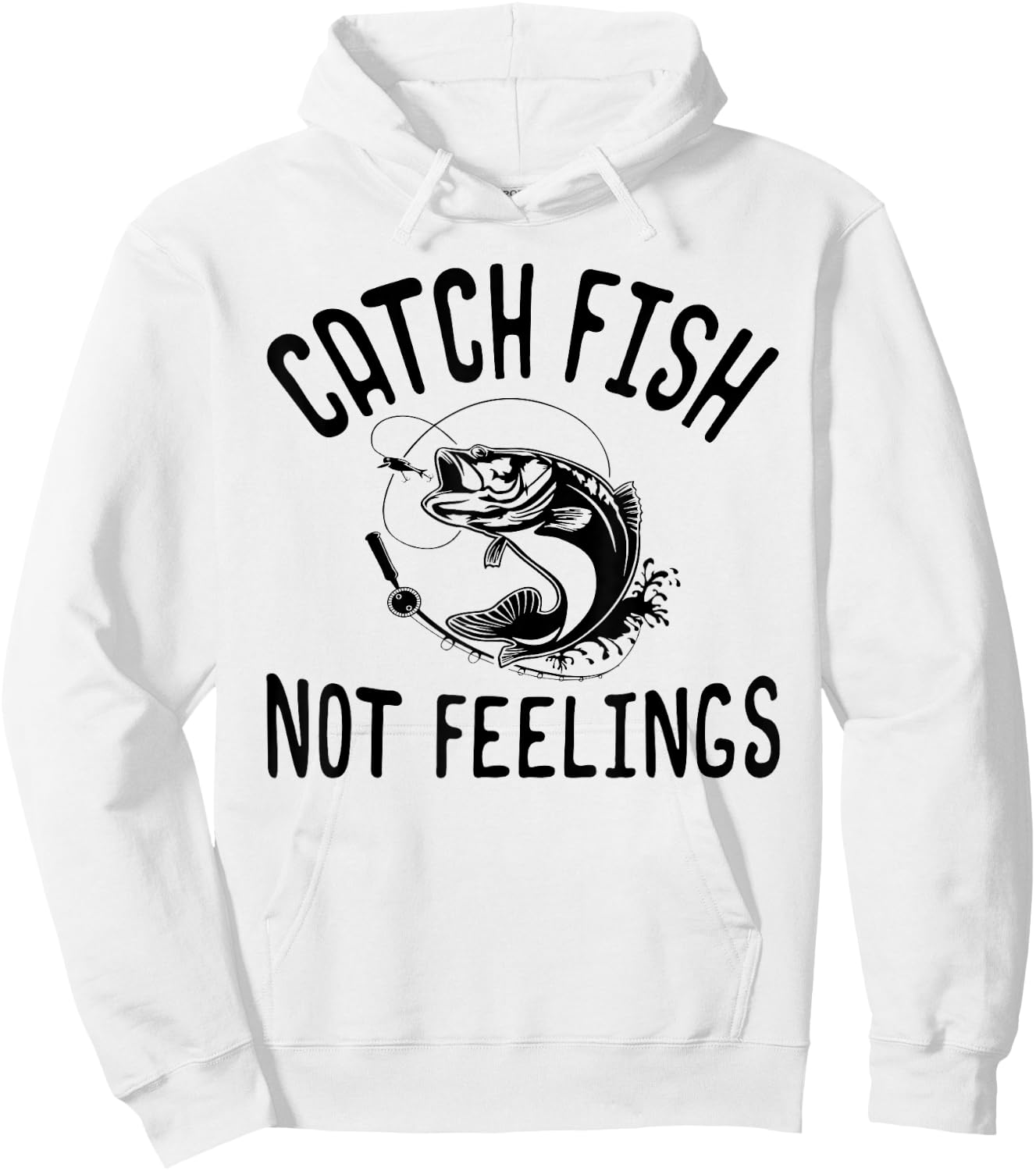 Catch Fish Not Feelings Funny Bass Fishing Hoodie - Hoodie | White