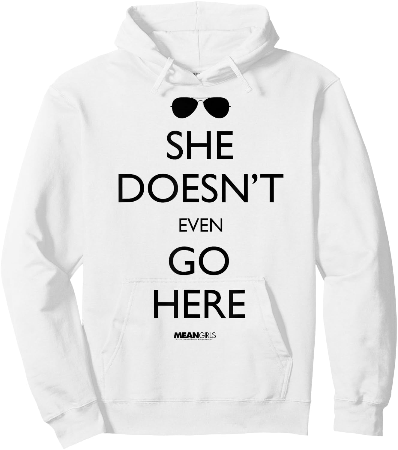 Mean Girls She Doesn't Even Go Here Sunglasses Y2K Movie Hoodie - Hoodie | White