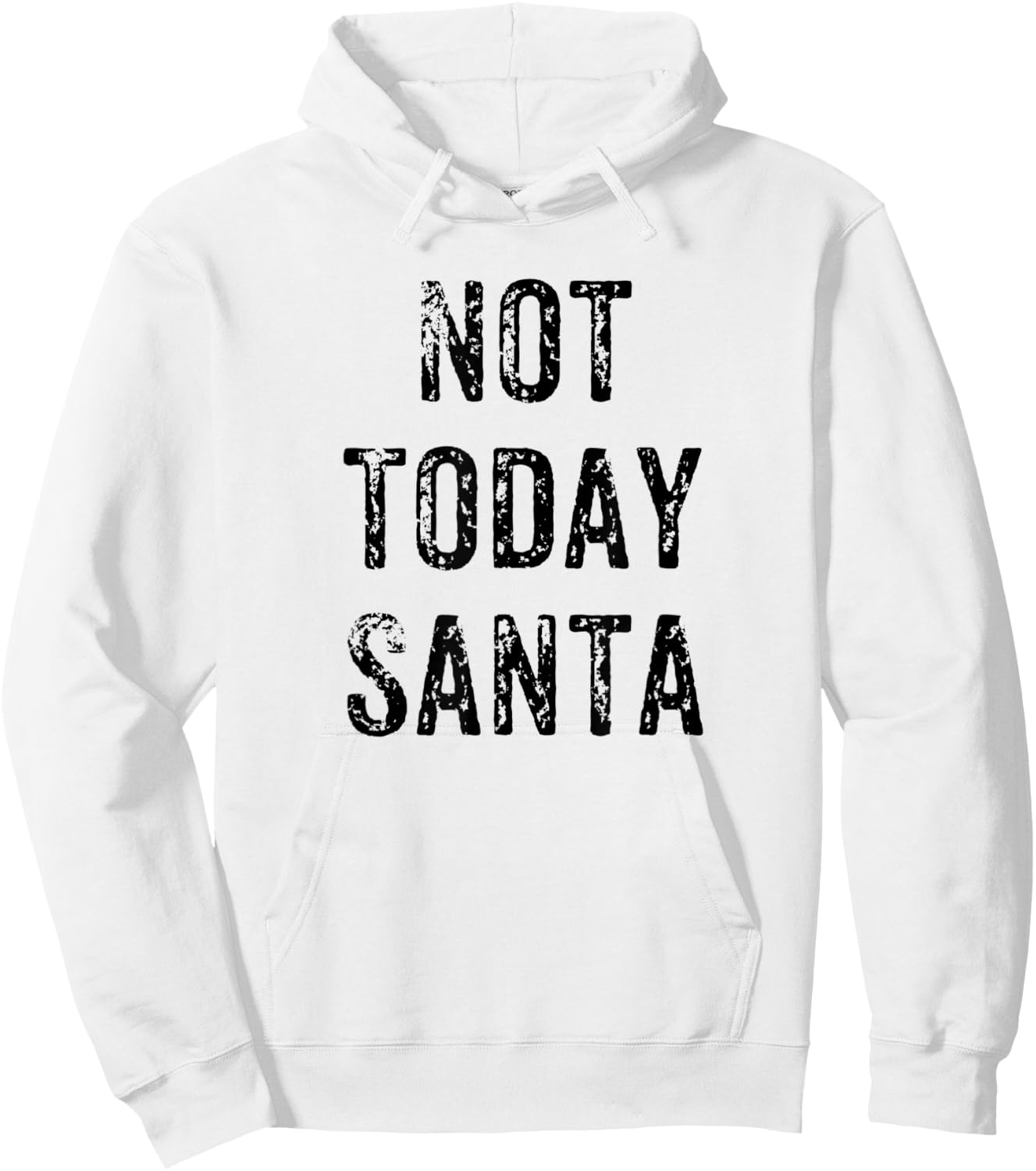 Funny Not Today Santa Christmas Satan Pun Gift Hoodie - Hoodie | White