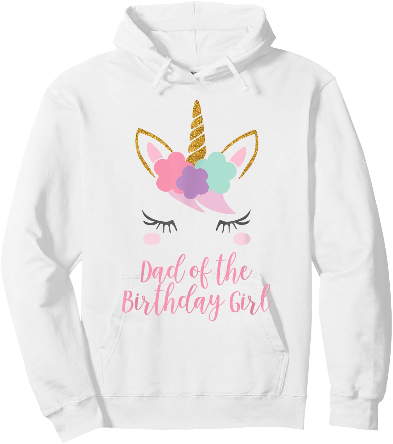 Dad of the Birthday Girl Shirt, Unicorn Dad Gift Hoodie - Hoodie | White