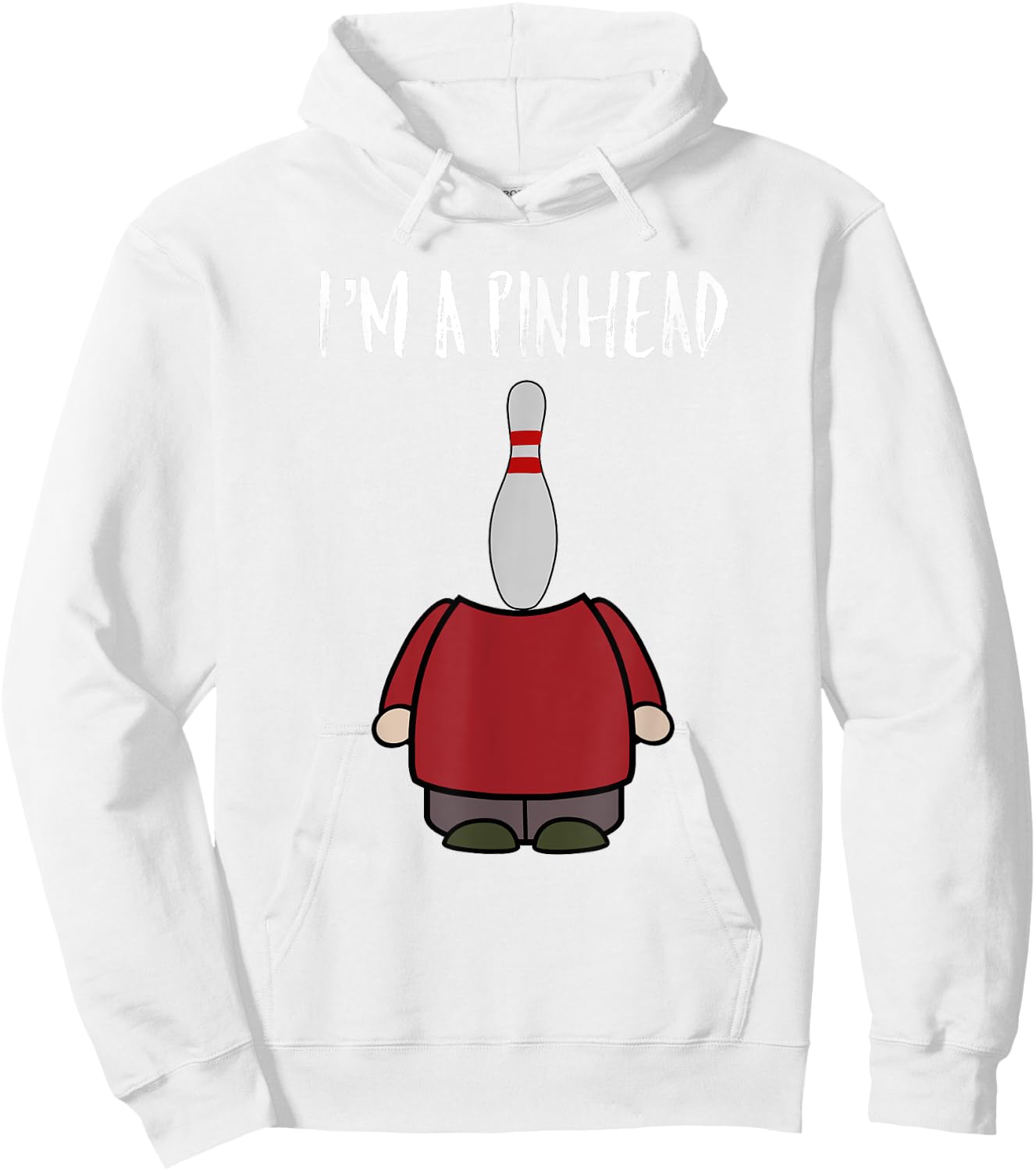 I'm A Pinhead Funny Quote Bowling And Bowler Hoodie - Hoodie | White