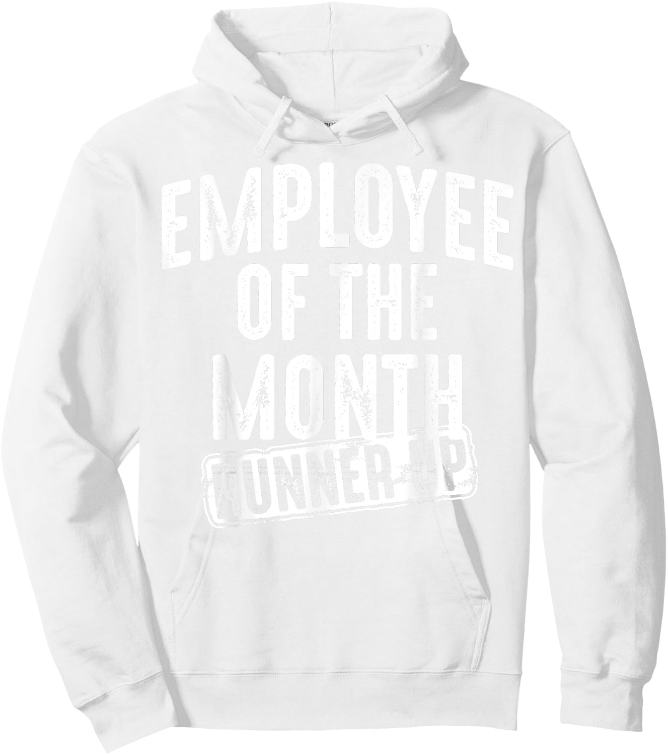 Employee Of The Month Runner Up Shirt | Best Worker Top Gift Hoodie - Hoodie | White