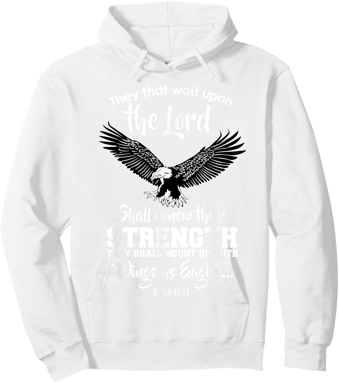 Wings Like Eagles Isaiah 40:31 Christian Message Hoodie - Hoodie | White