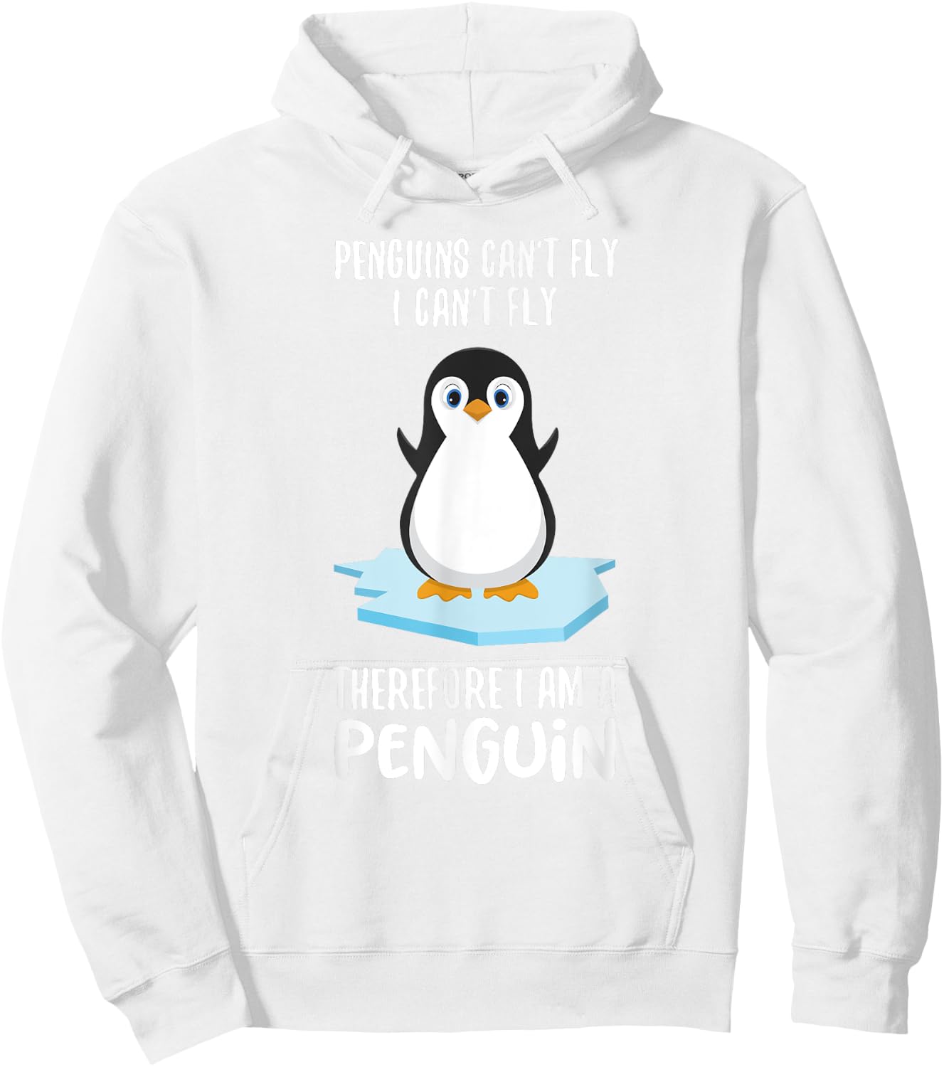 Penguins Can't Fly T Shirt I'm a Penguin Toddler Cute Animal Hoodie - Hoodie | White