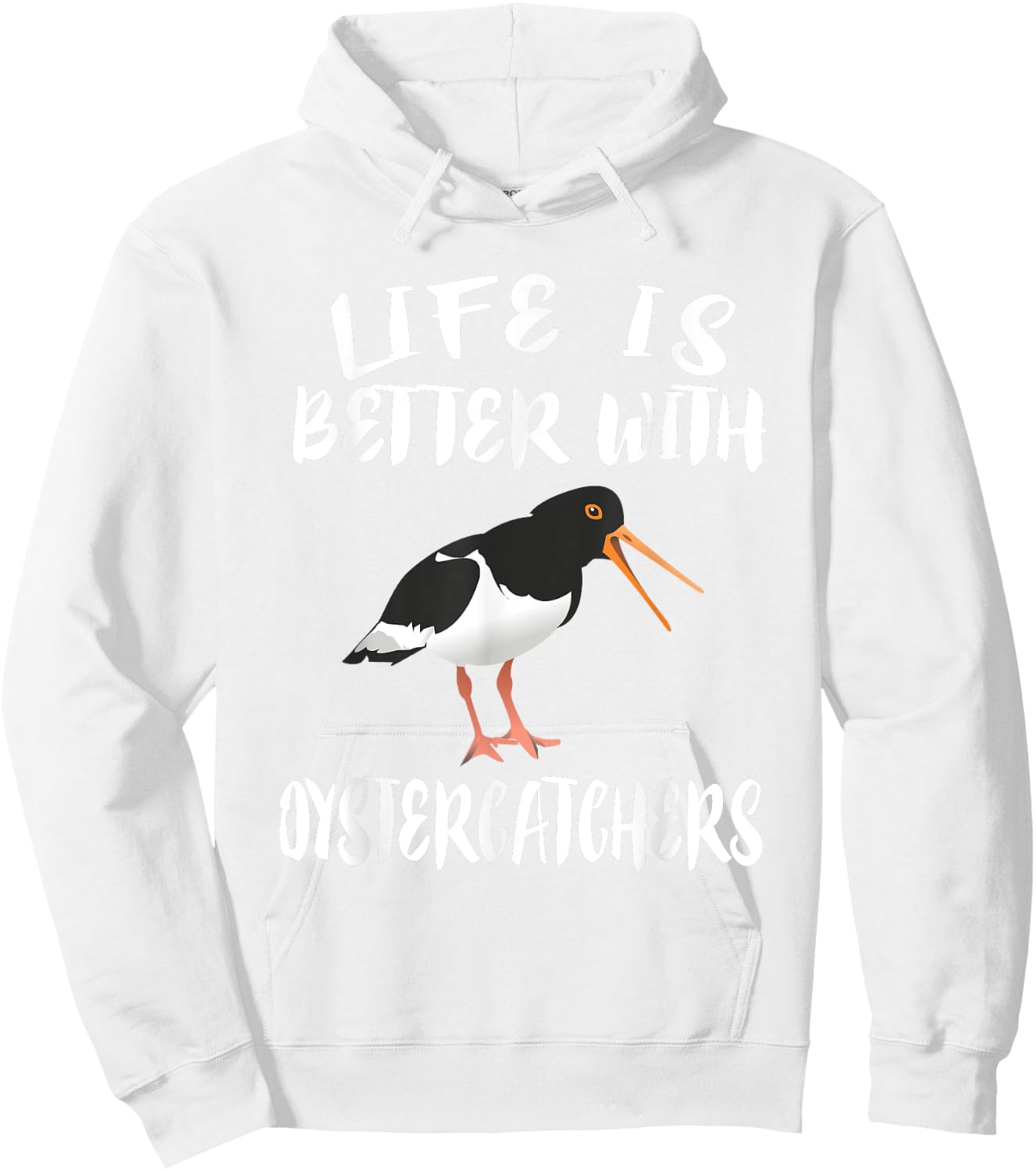 Life Is Better With Oystercatchers Birds Animal Gift Hoodie - Hoodie | White