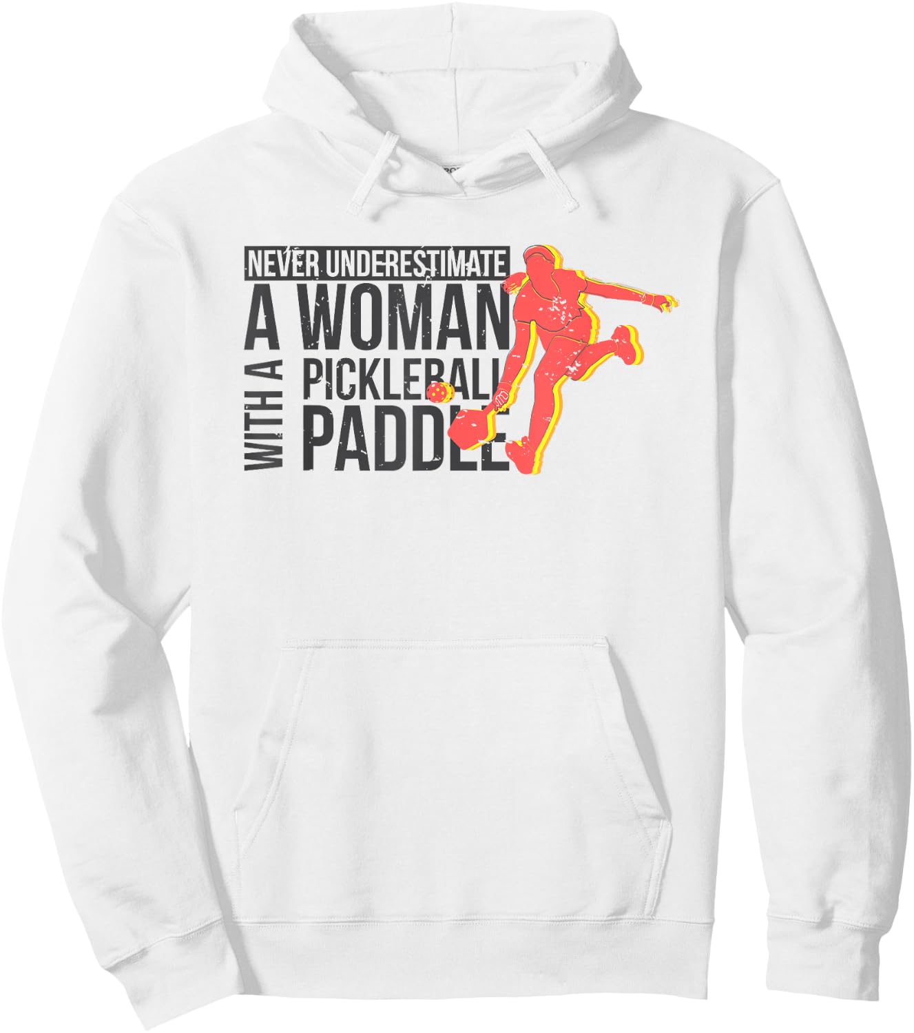 Never underestimate a woman with a pickleball paddle shirt Hoodie - Hoodie | White