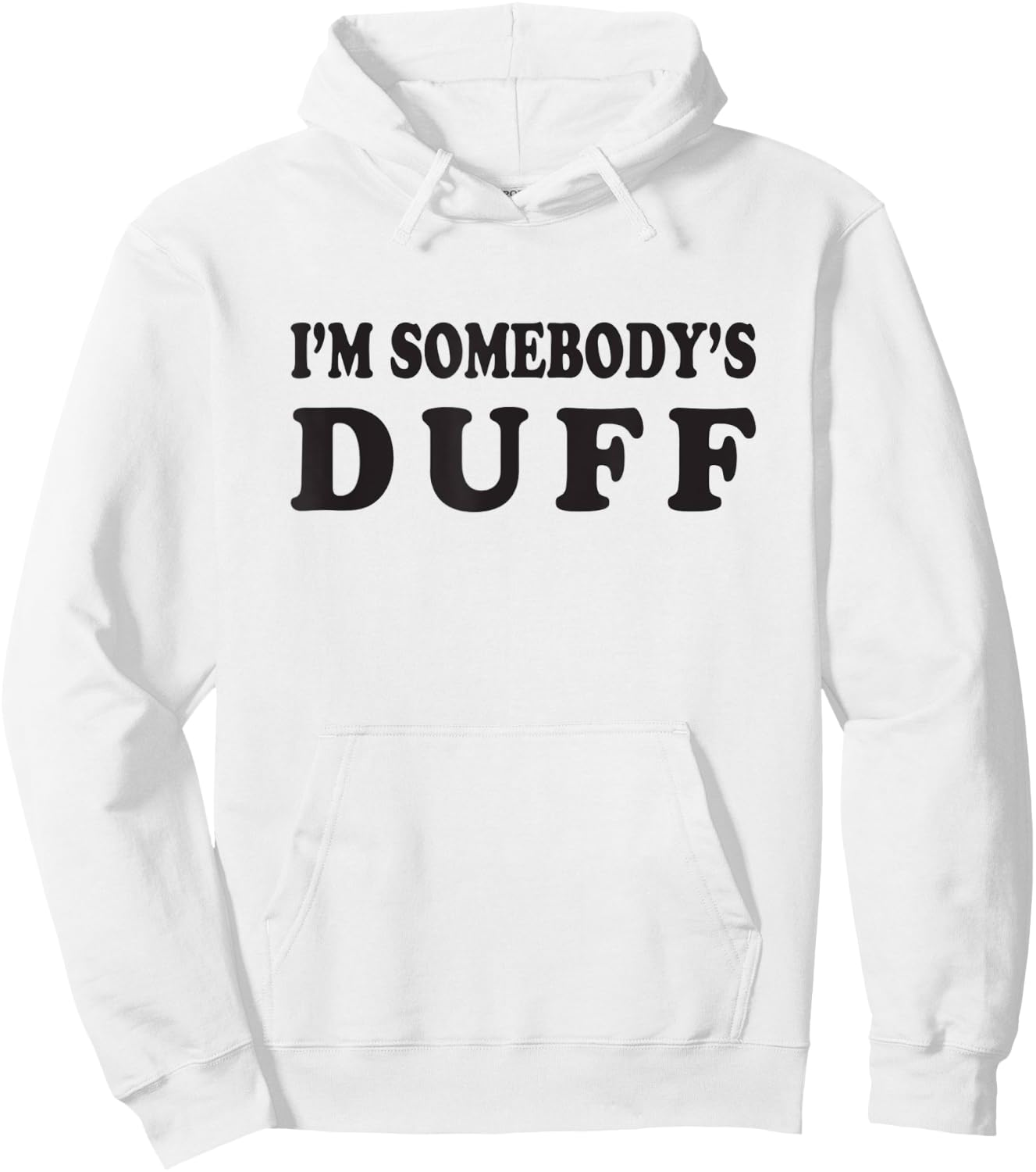I'm Somebody's Duff Hoodie - Hoodie | White
