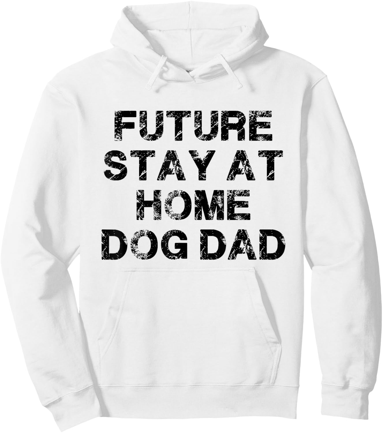 Future Stay At Home Dog Dad Gift Hoodie - Hoodie | White