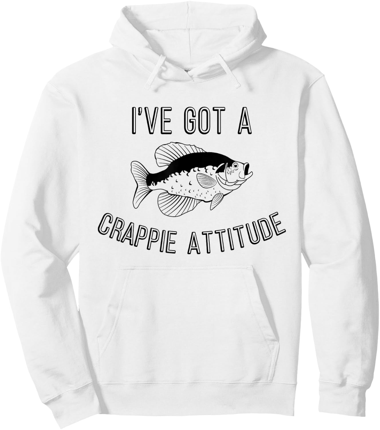 Funny Fishing I've Got A Crappie Attitude Hoodie - Hoodie | White