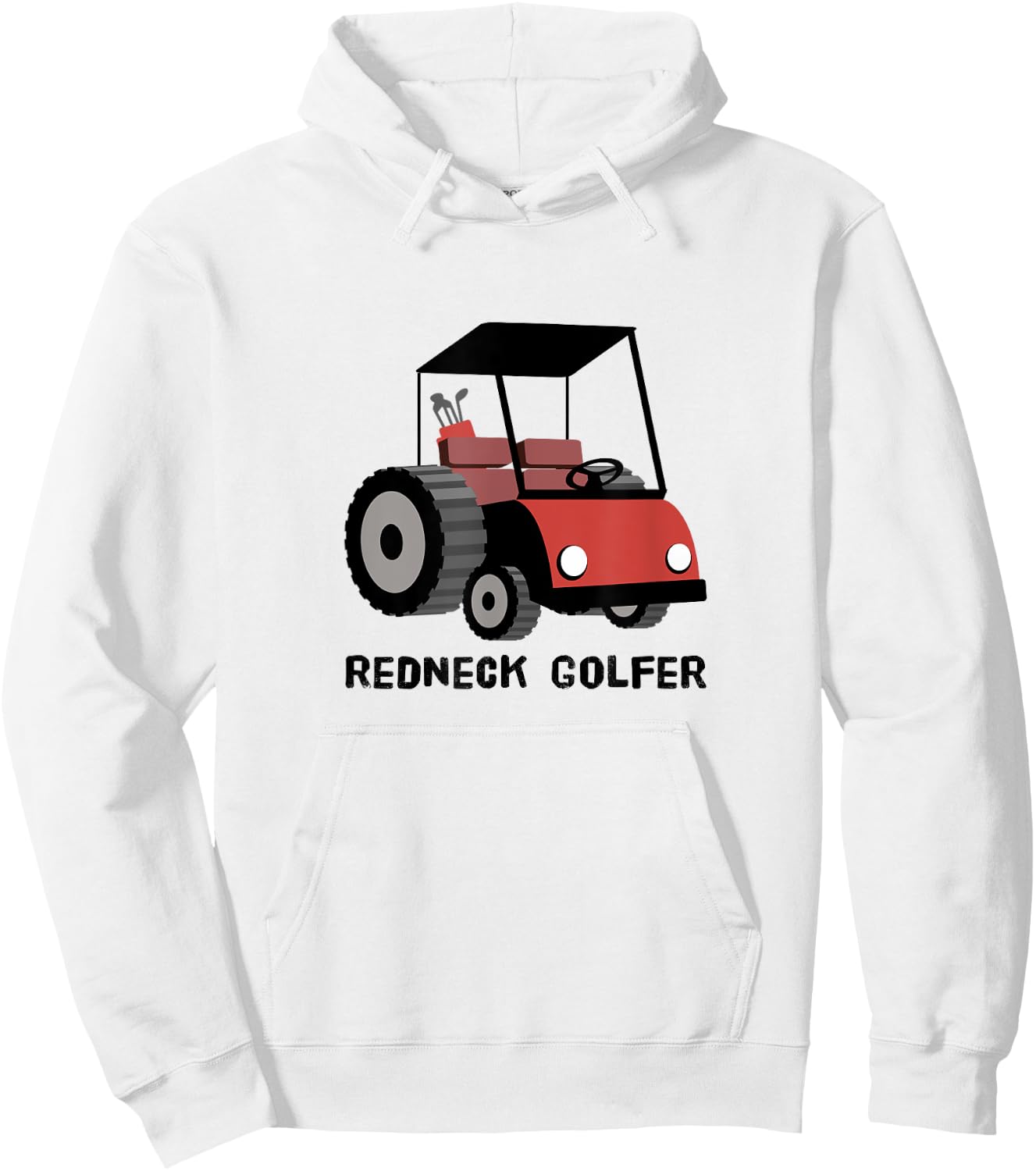 Redneck Golf Cart | Funny Golf, Golfing, Golfer Hoodie - Hoodie | White