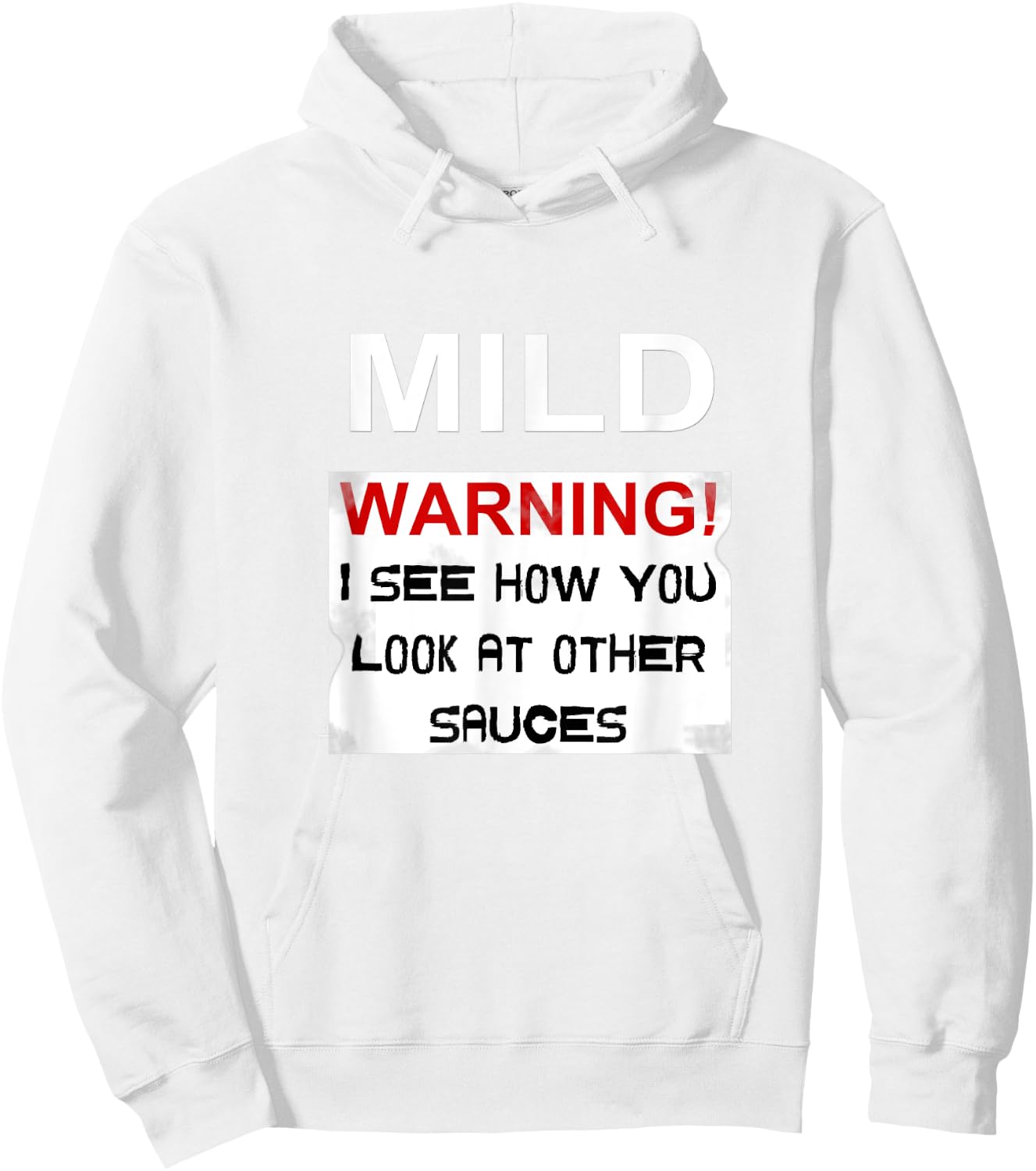 Mild Sauce Shirt - Sauce Packet Halloween Costume Taco Hoodie - Hoodie | White