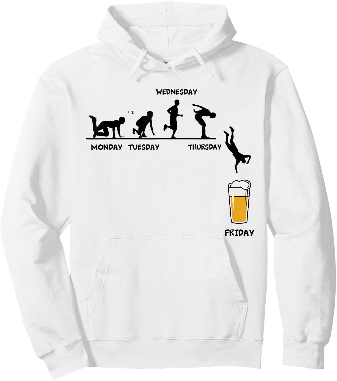 Monday Tuesday Wednesday Thursday Friday Funny Beer Drinking Hoodie - Hoodie | White