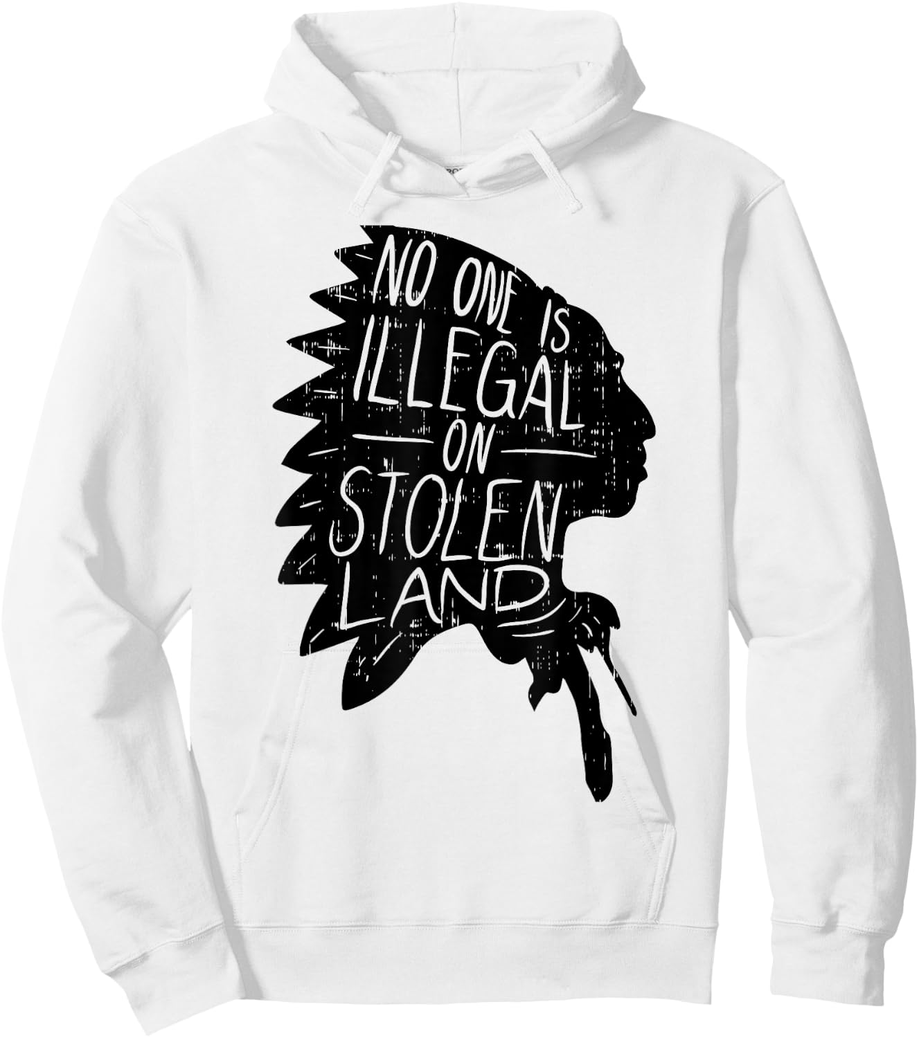 No One is Illegal On Stolen Land Shirt Indigenous Immigrant Hoodie - Hoodie | White