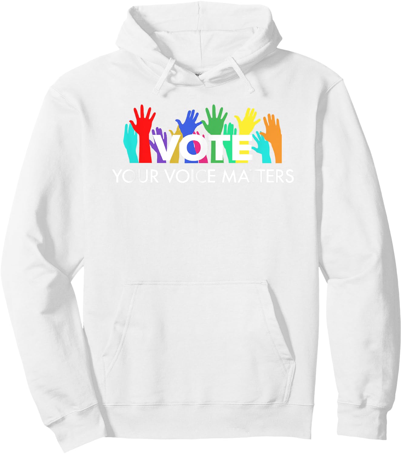 VOTE Your Voice Matters Hoodie - Hoodie | White