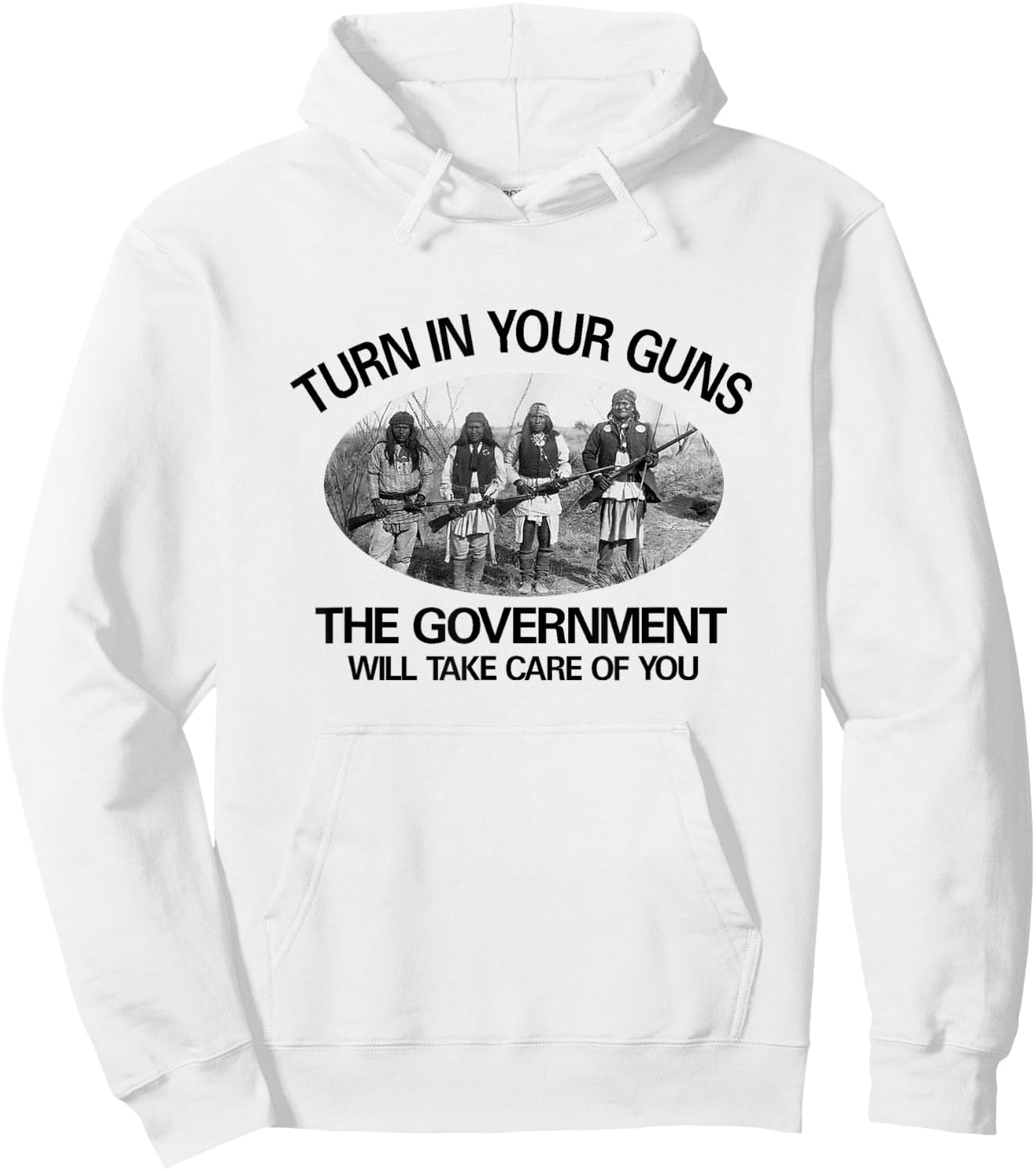 Native American. 2nd Amendment "Turn in Your Guns... Hoodie - Hoodie | White