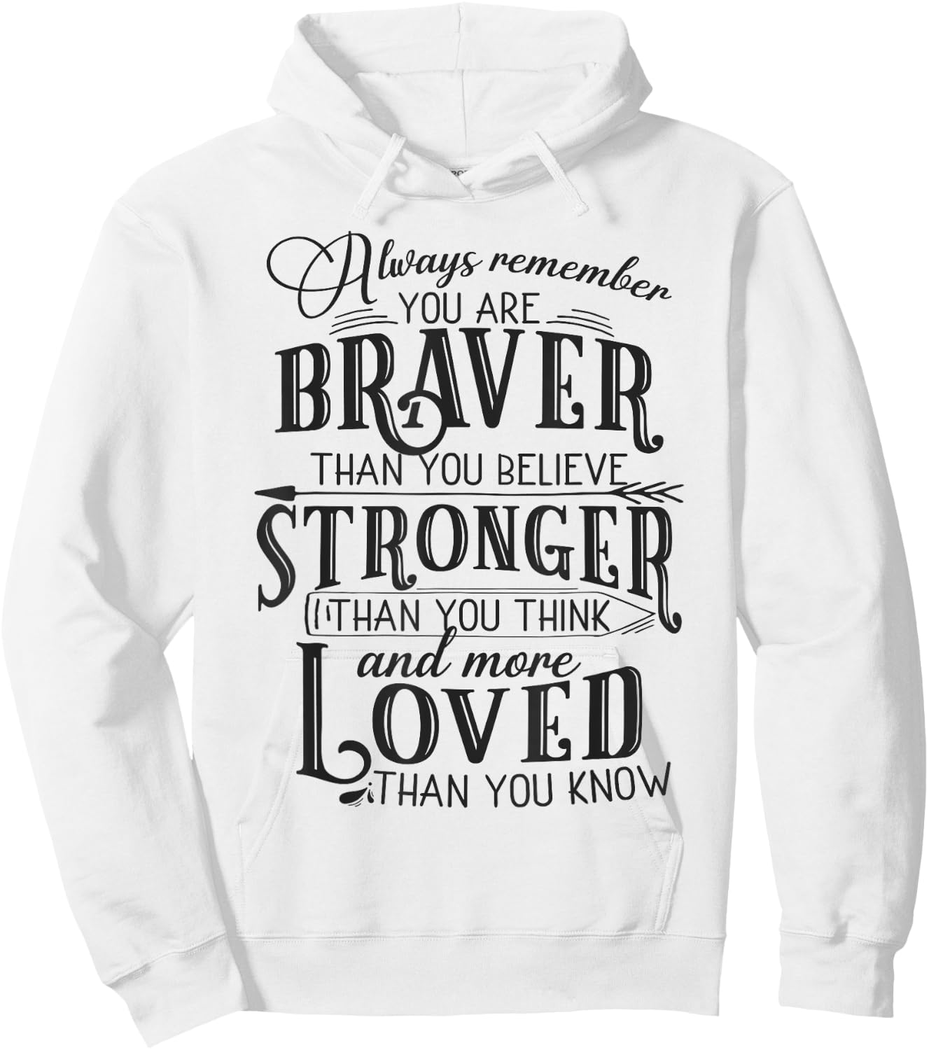 Get well soon gift You are braver than you believe Hoodie - Hoodie | White