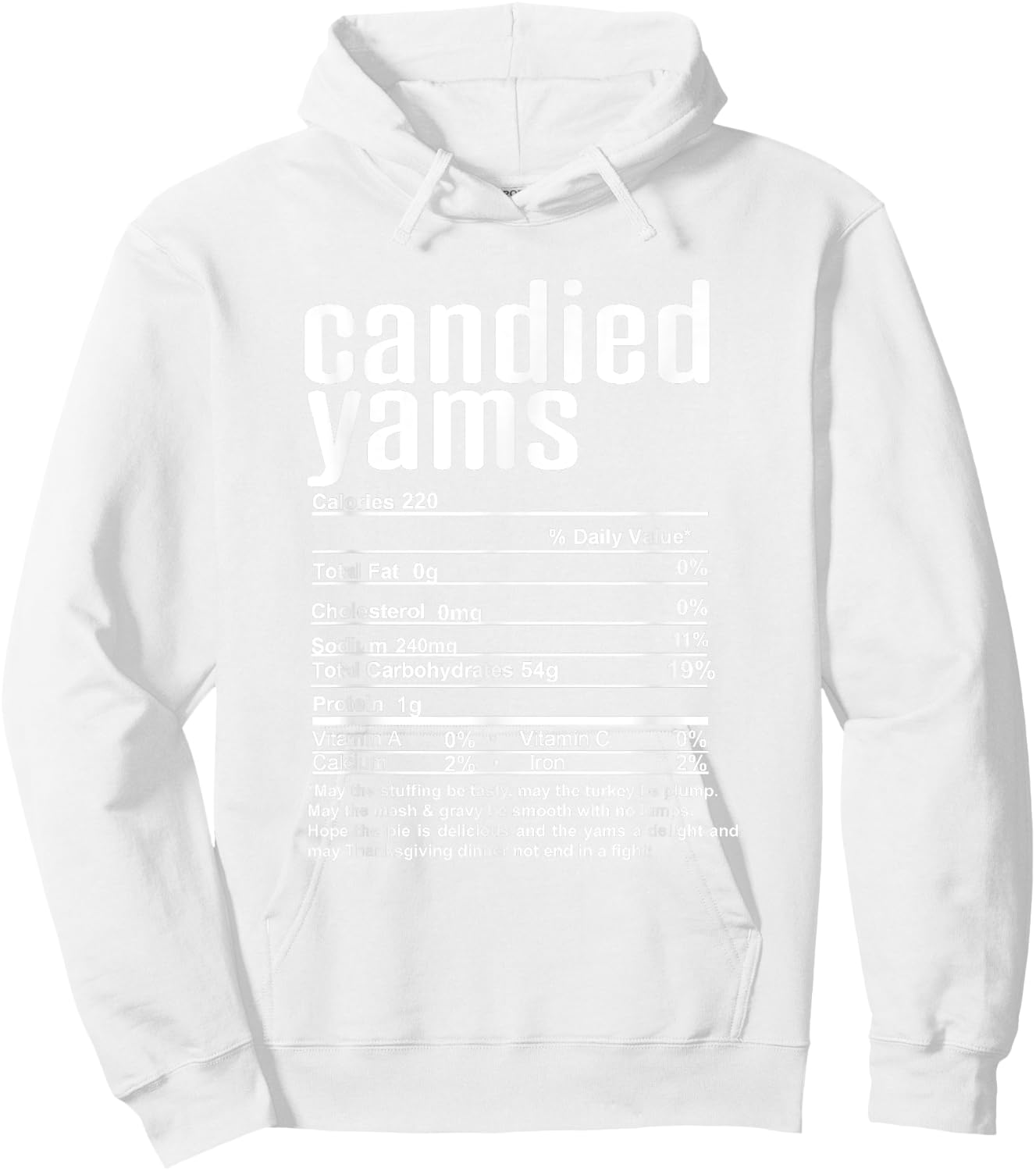 Thanksgiving Christmas Candied Yams Nutritional Facts Hoodie - Hoodie | White