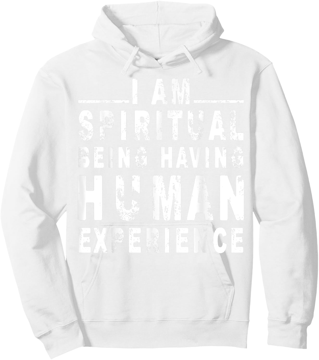 I am spiritual being having human Experience Hoodie - Hoodie | White