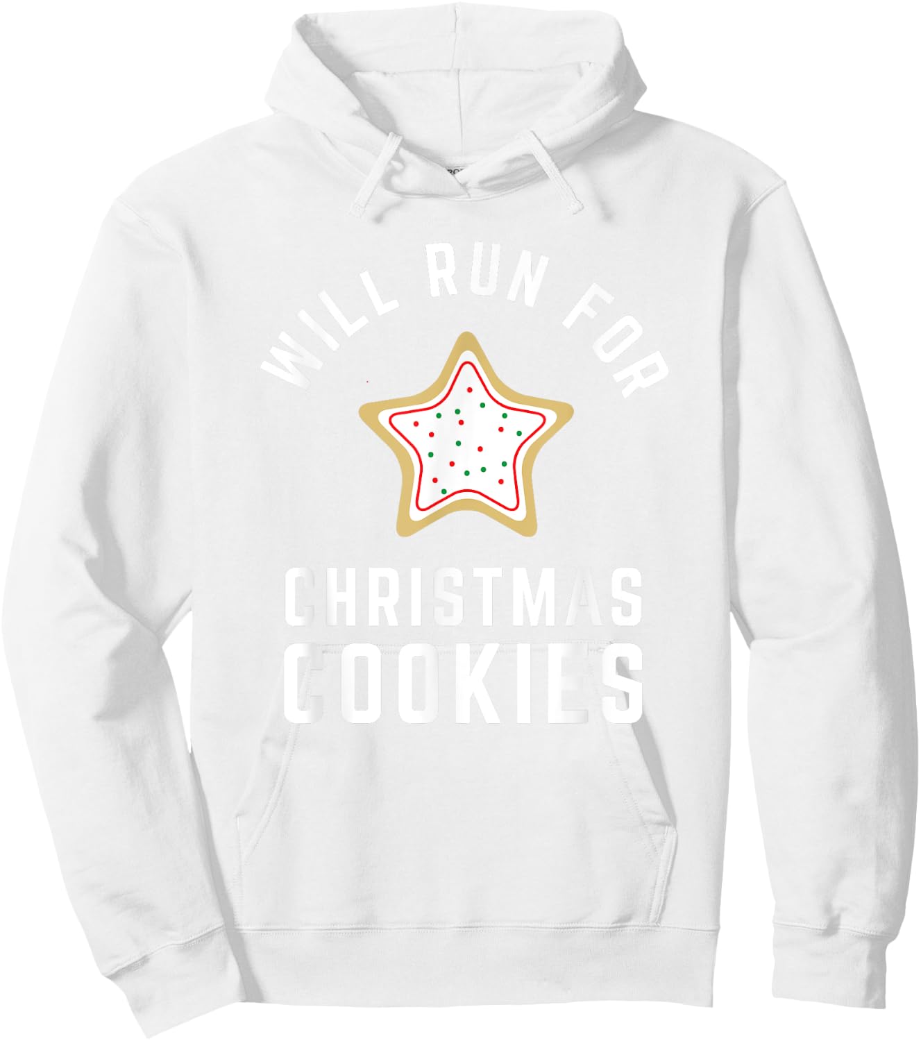 Will Run For Christmas Cookies - Christmas Running Hoodie - Hoodie | White
