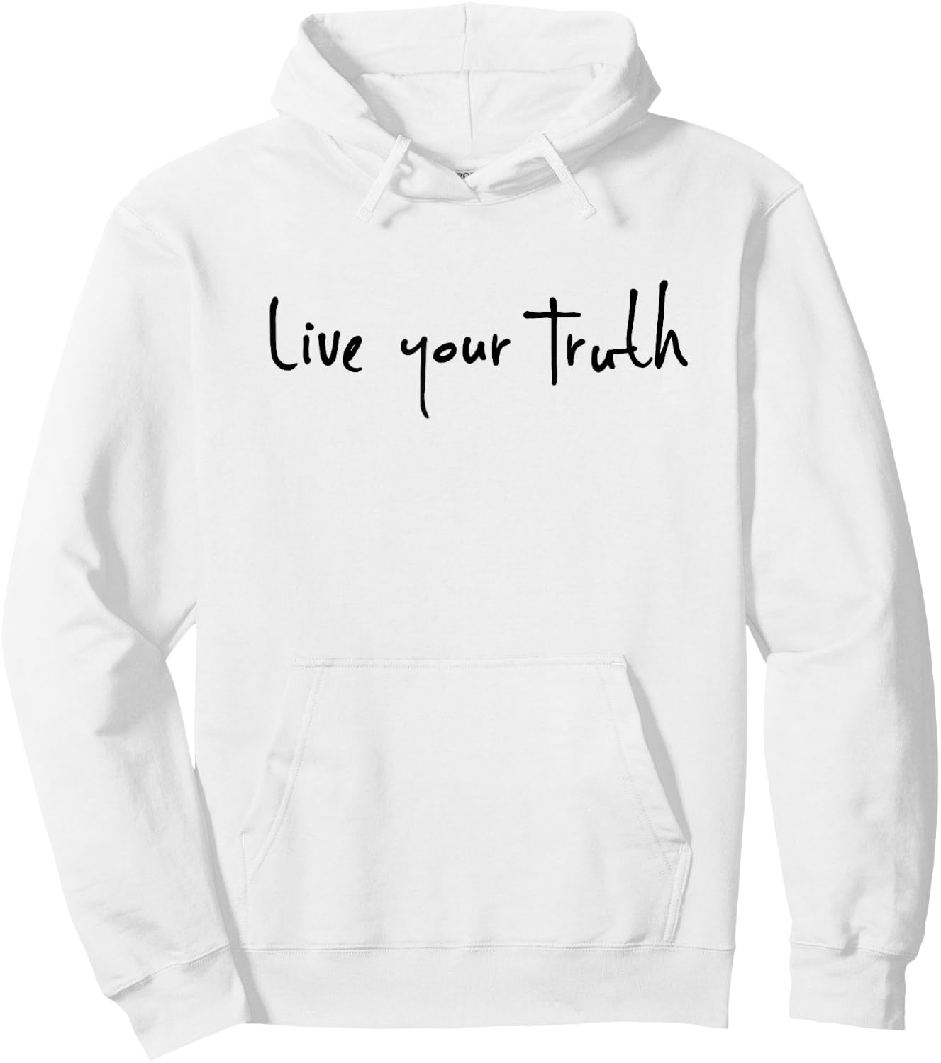 Live Your Truth Hoodie - Hoodie | White