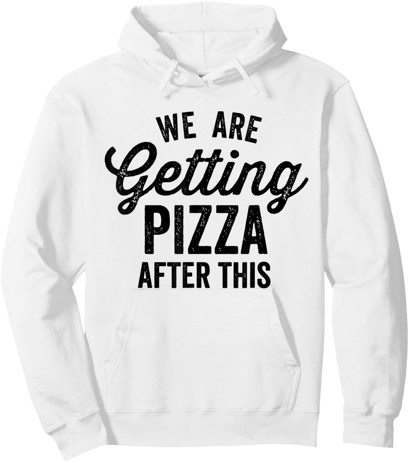 We Are Getting Pizza After This Funny Saying Gym Vintage Hoodie - Hoodie | White