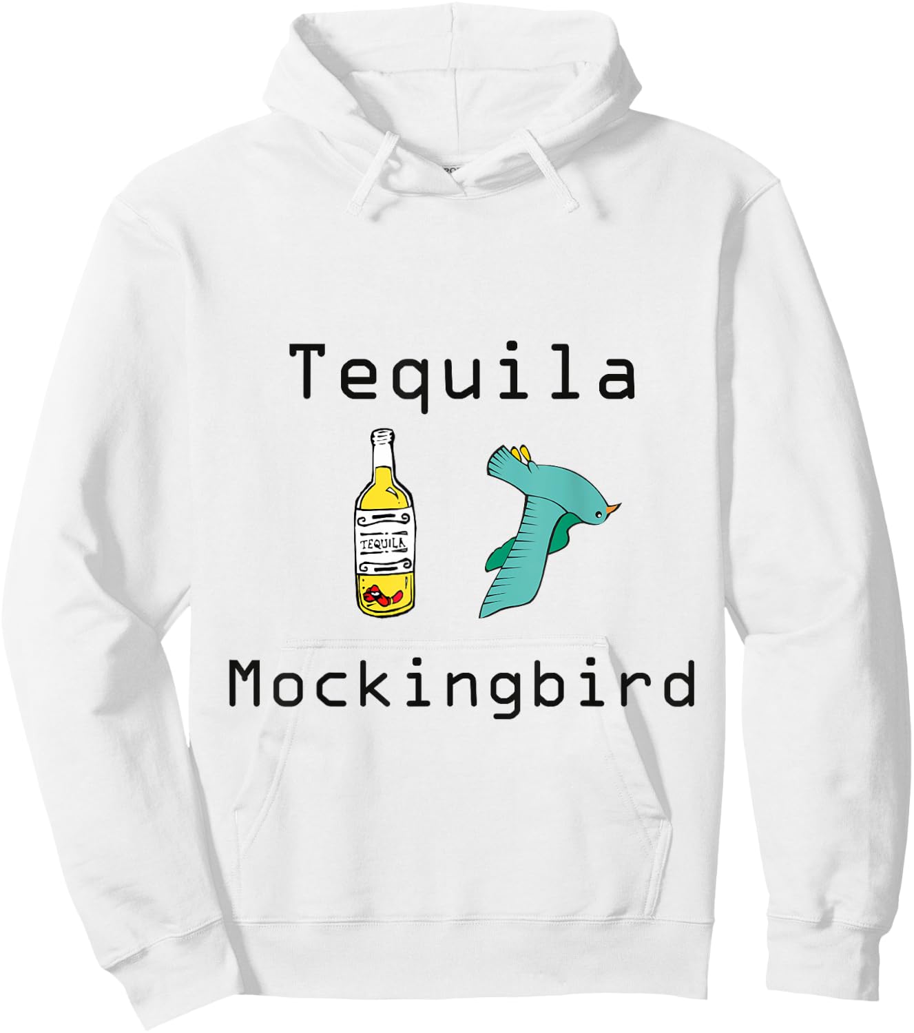Tequila Mockingbird "To Kill A Mockingbird" Funny Hoodie - Hoodie | White