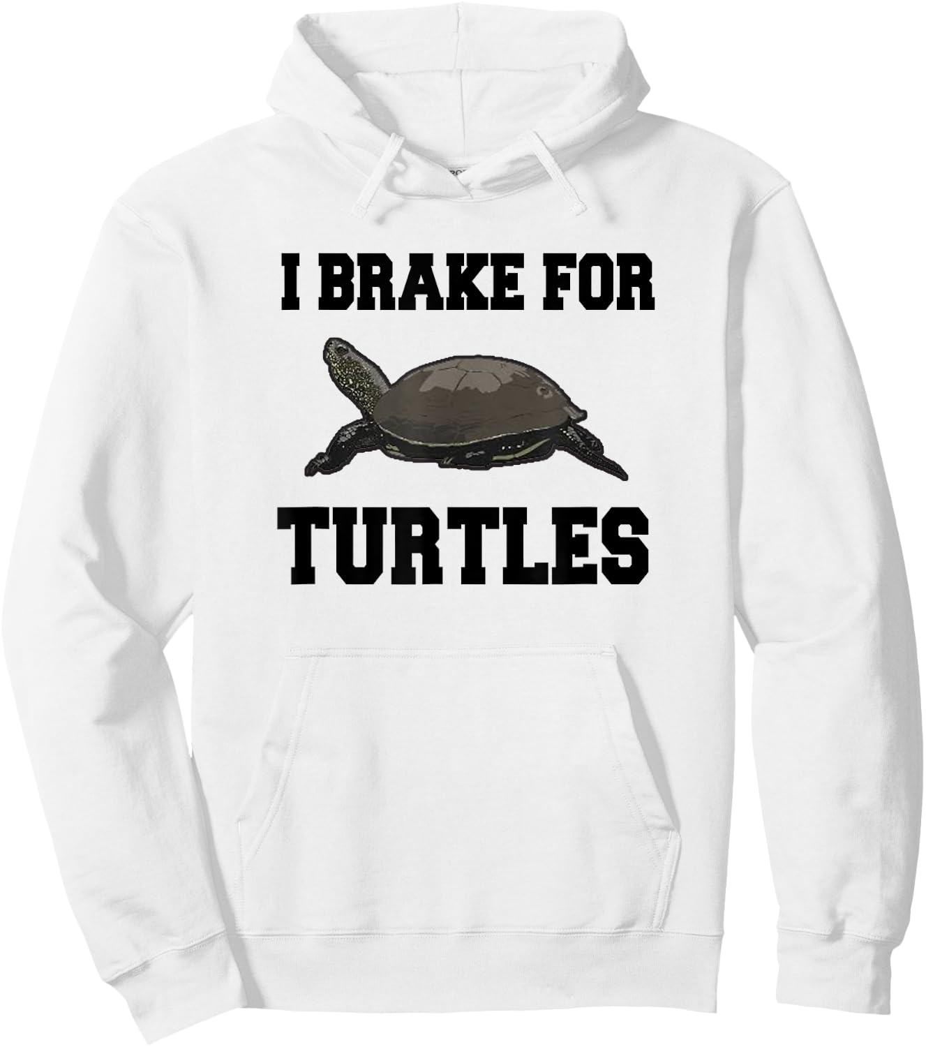 I Brake For Turtles, Tortoise Hoodie - Hoodie | White