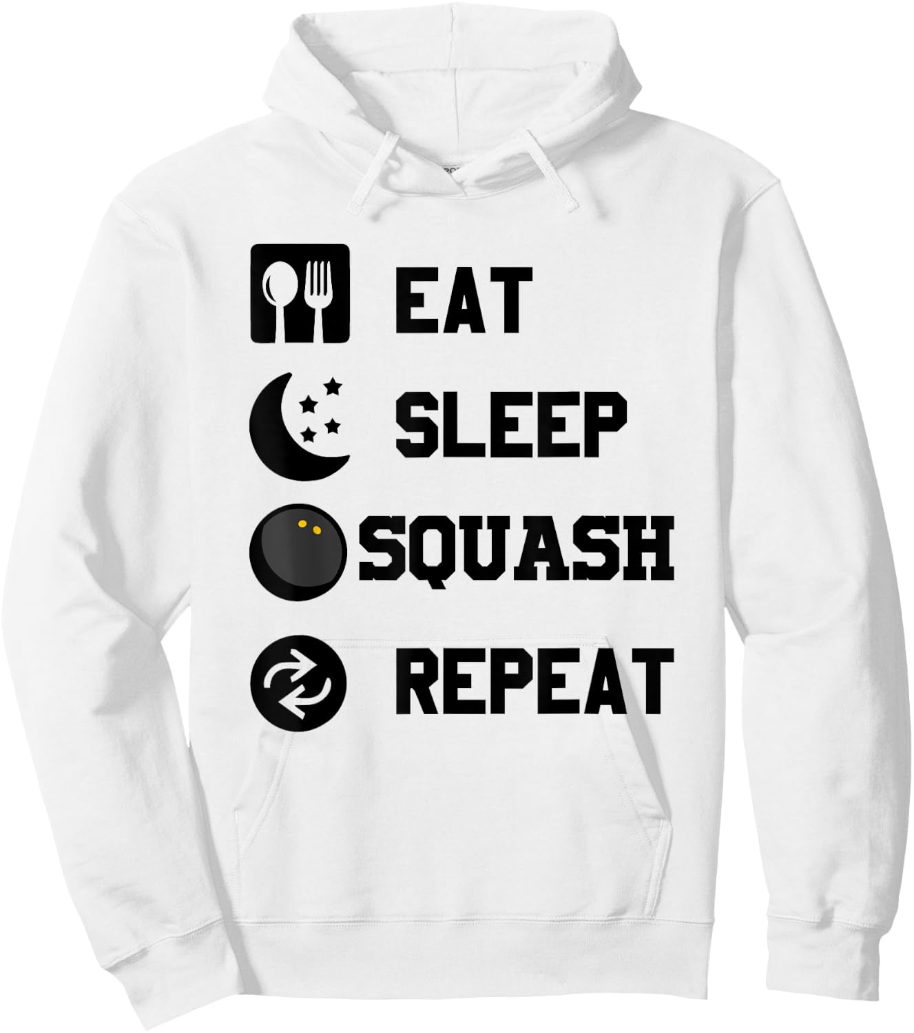 Eat, Sleep, Squash, Repeat! Funny Squash Player Hoodie - Hoodie | White