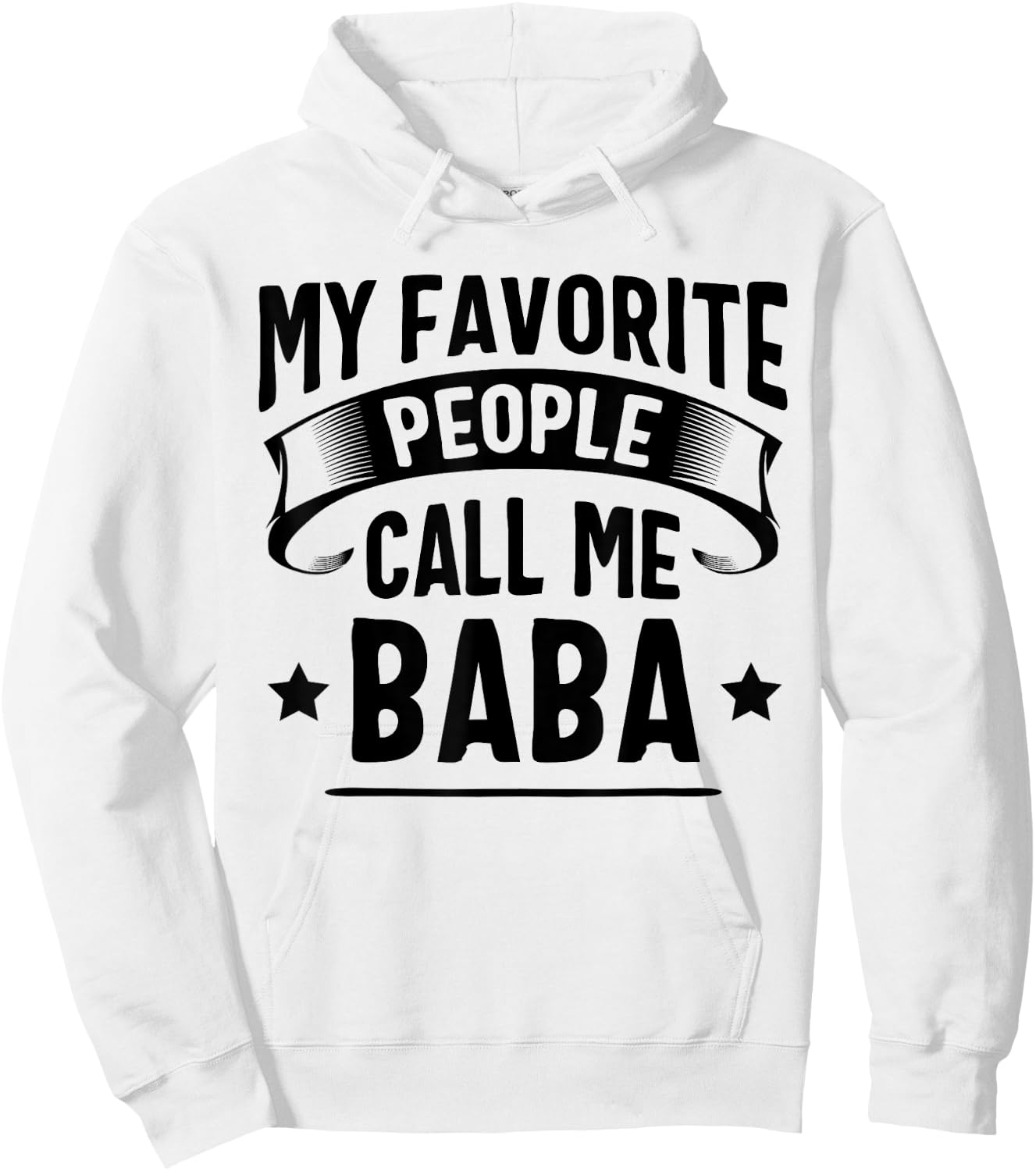 My Favorite People Call Me Baba Fathers Day Hoodie - Hoodie | White