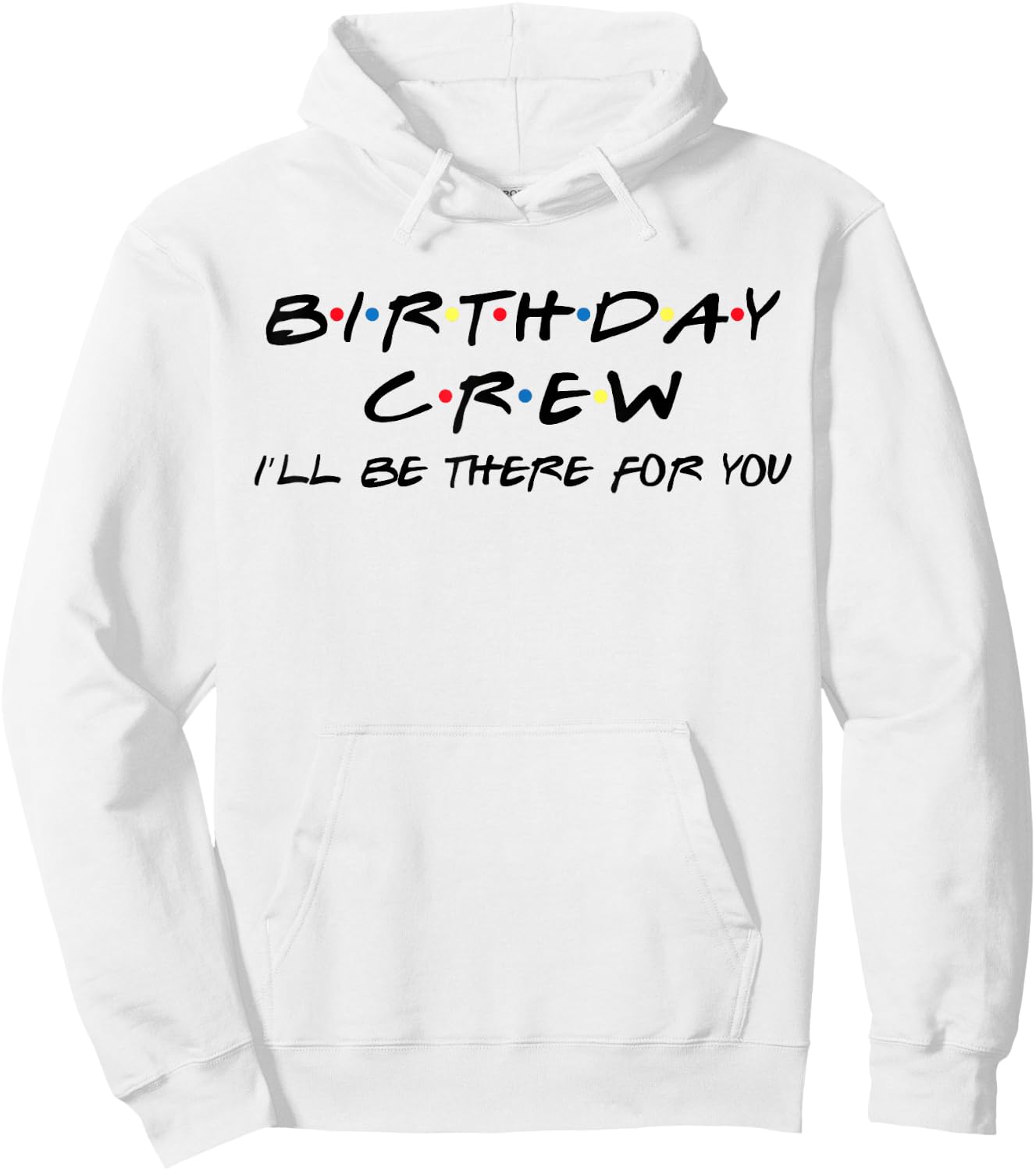 Birthday Crew Funny Birthday Squad Party Hoodie - Hoodie | White