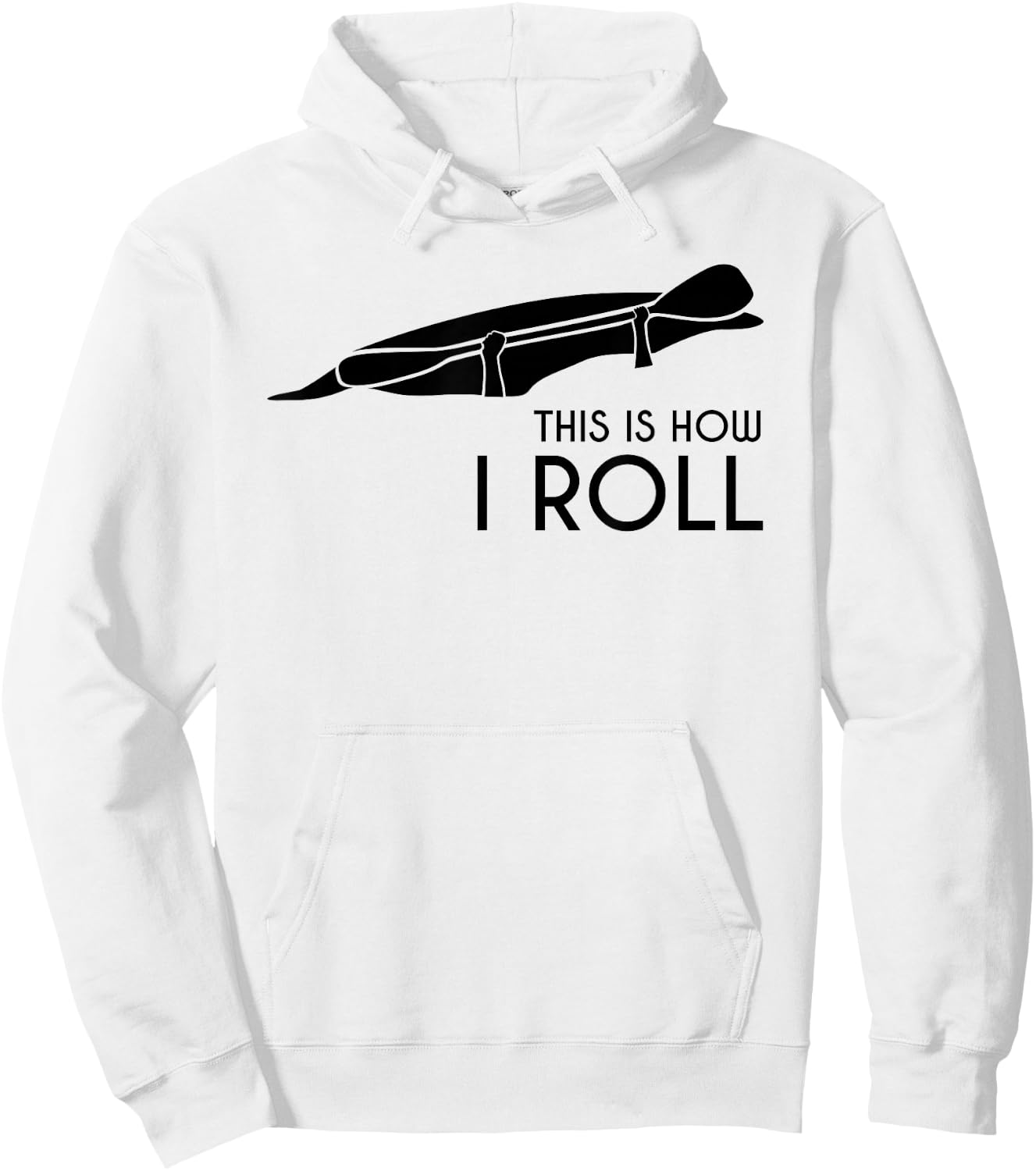 Whitewater Kayak, Kayaking - This is How I Roll Hoodie - Hoodie | White
